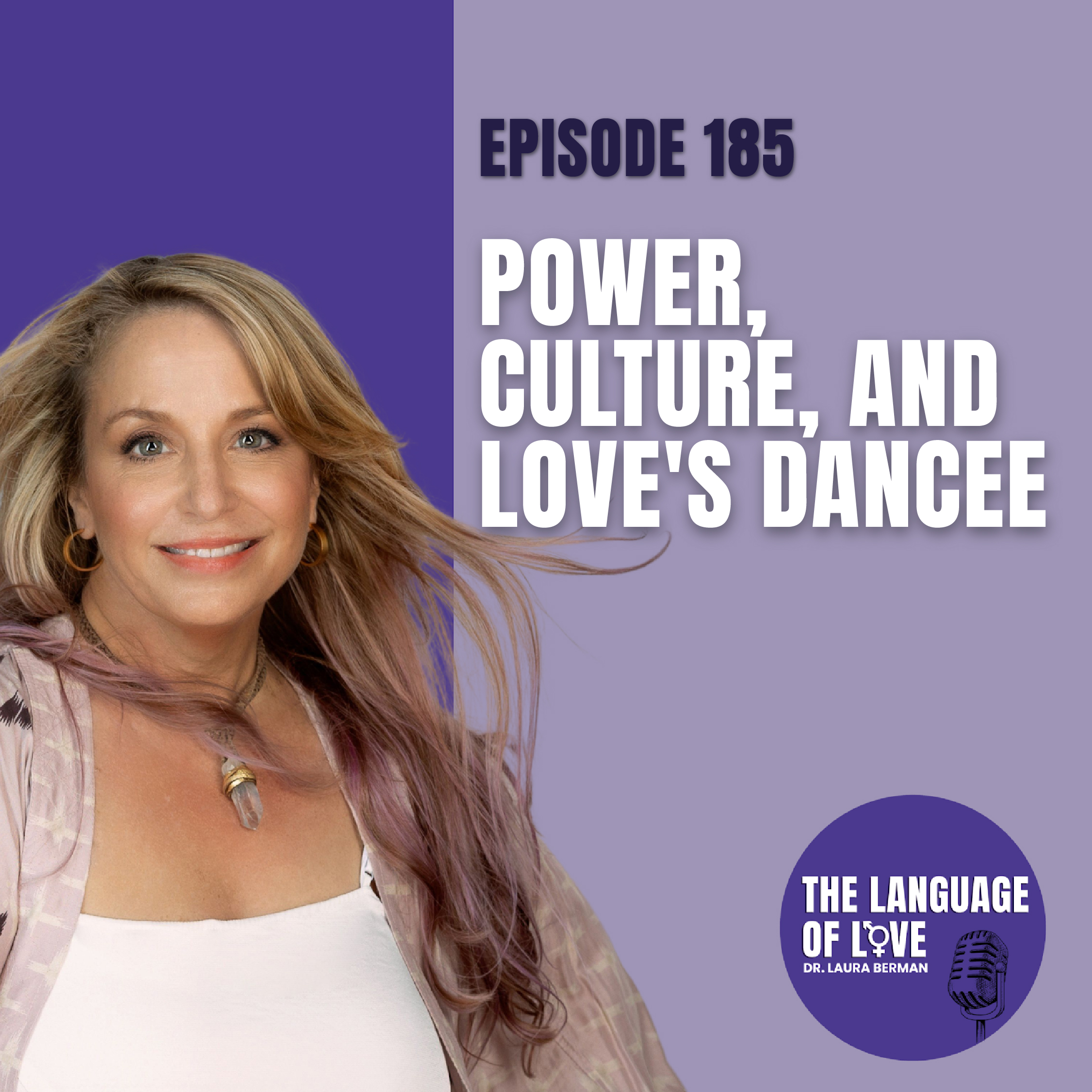 Power, Culture, and Love's Dance episode artwork