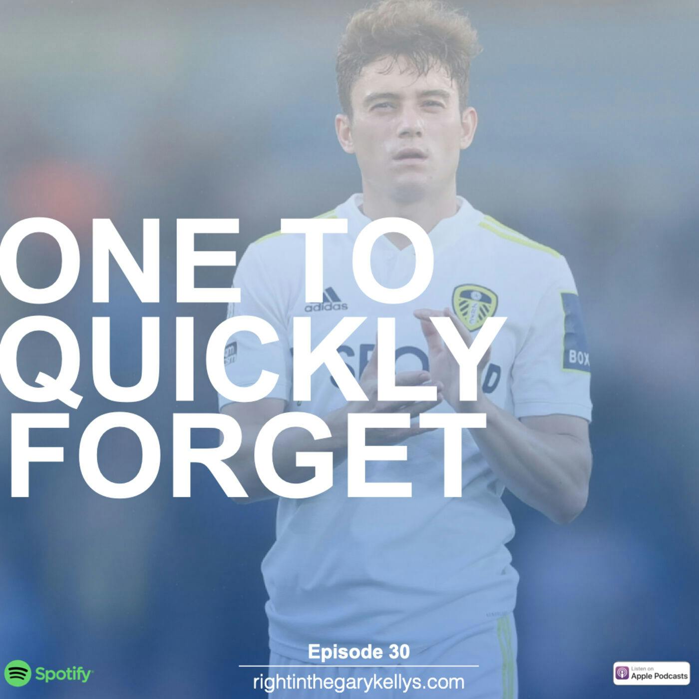 One To Quickly Forget One To Quickly Forget