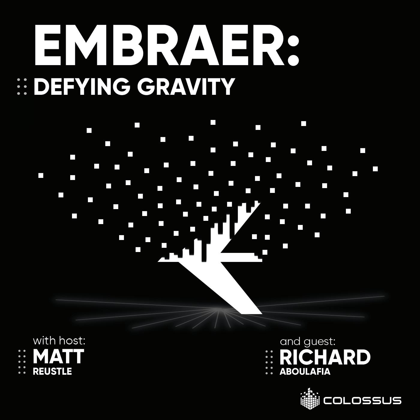 Embraer: Defying Gravity - [Business Breakdowns, EP.158]