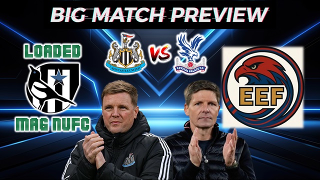 💥Big Match Preview - Newcastle United Vs Crystal Palace With  @EagleEyedFootball ​