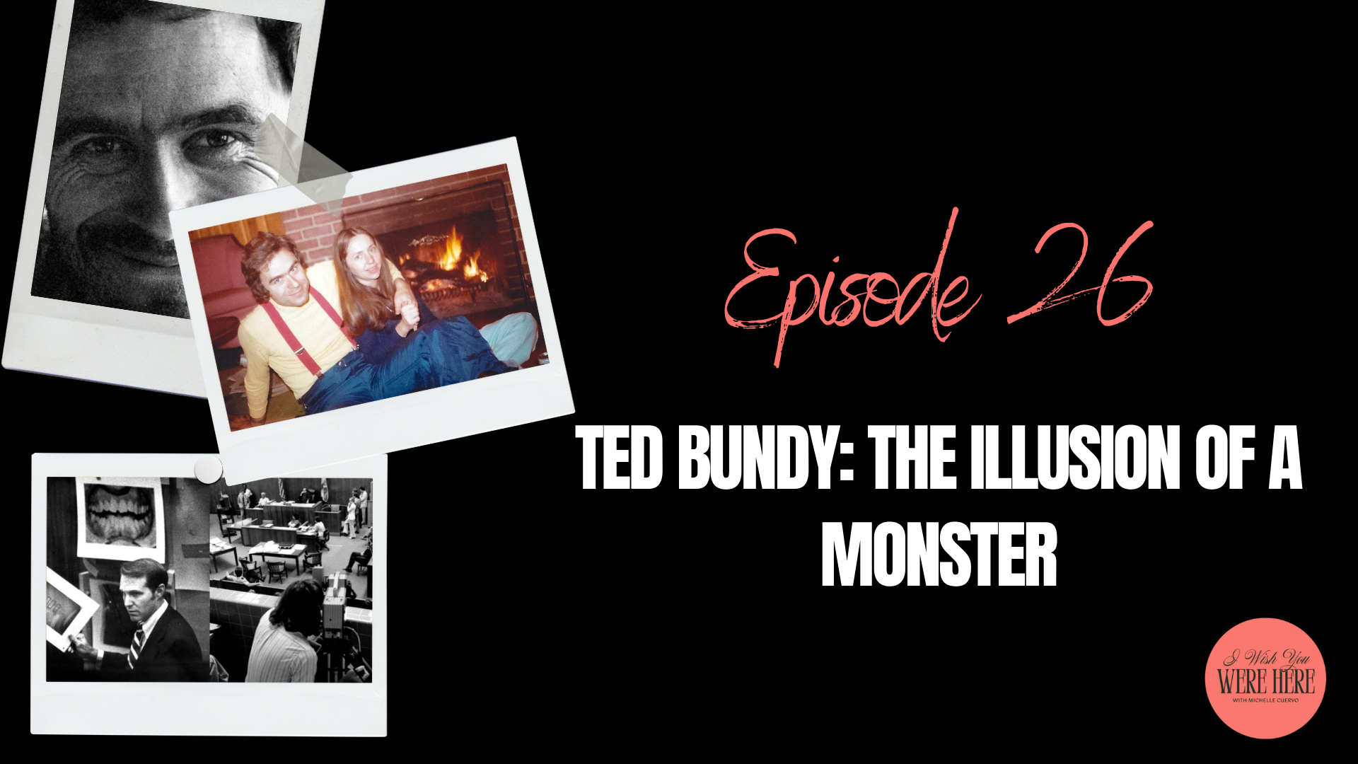 Ted Bundy: The Illusion of a Monster