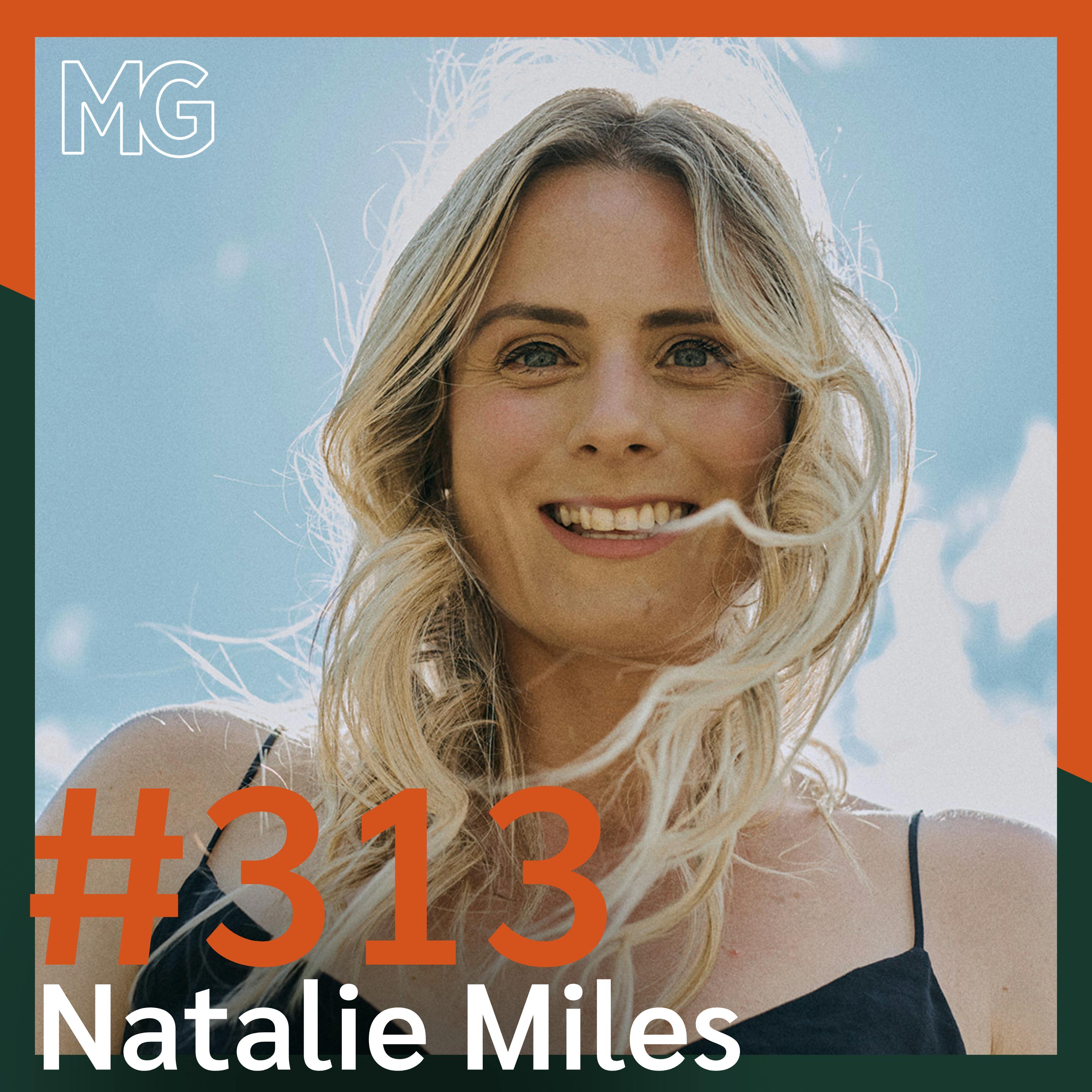 #313: Let That Sh*t Go with Natalie Miles