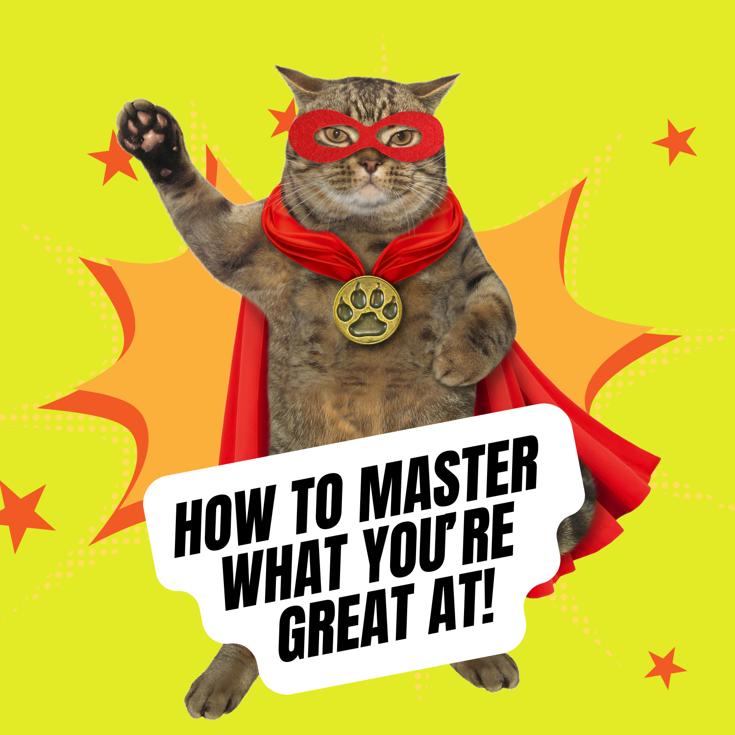 How to Master Your Super Power