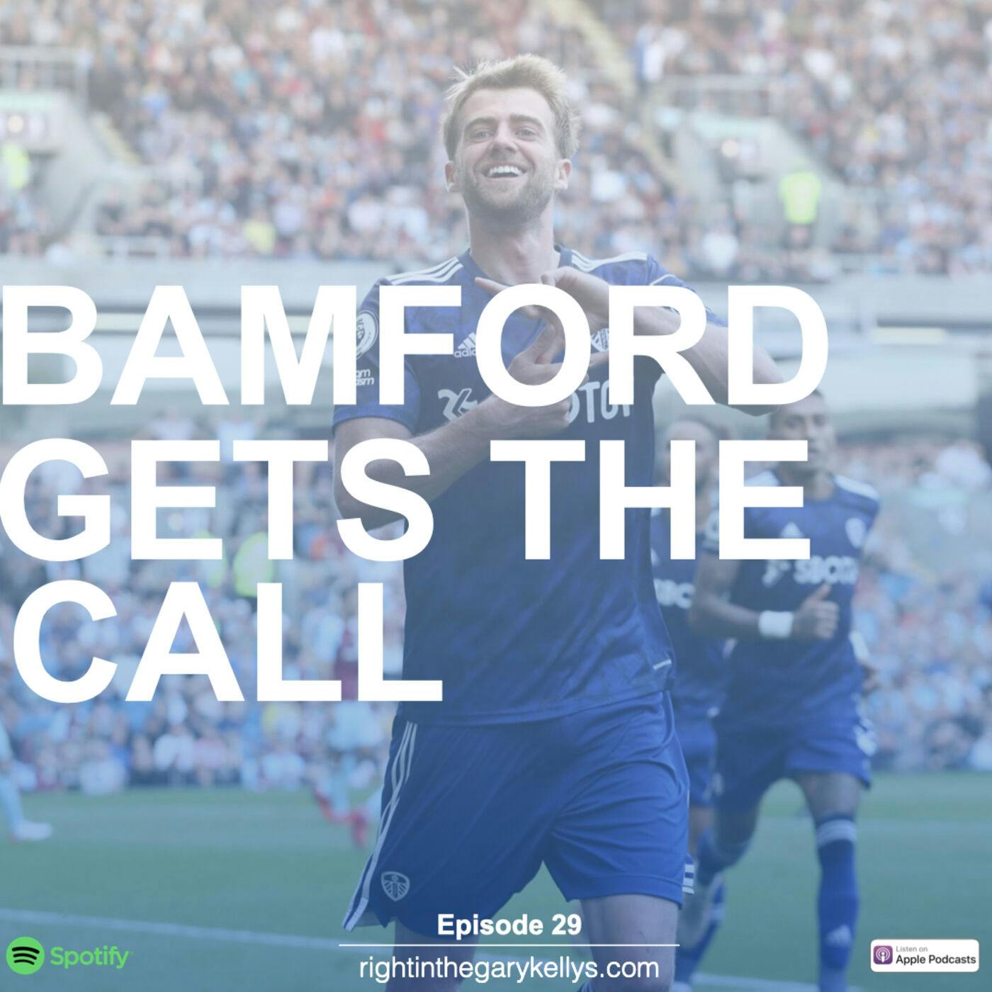 Bamford Gets The Call Bamford Gets The Call
