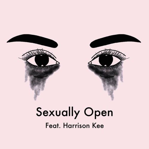 Sexually Open feat. Harrison Kee