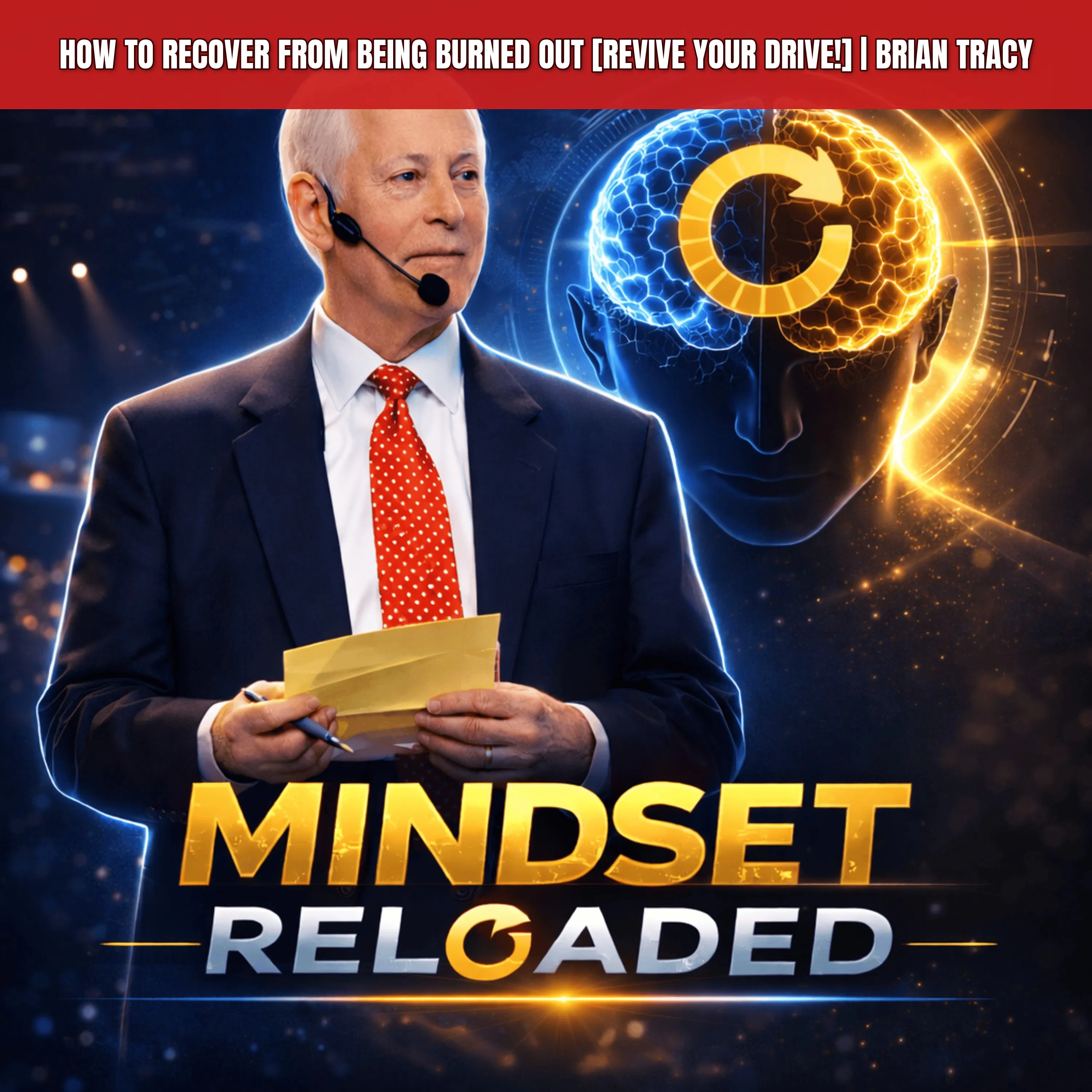 Artwork for Mindset Reloaded - Brian Tracy Motivation Daily