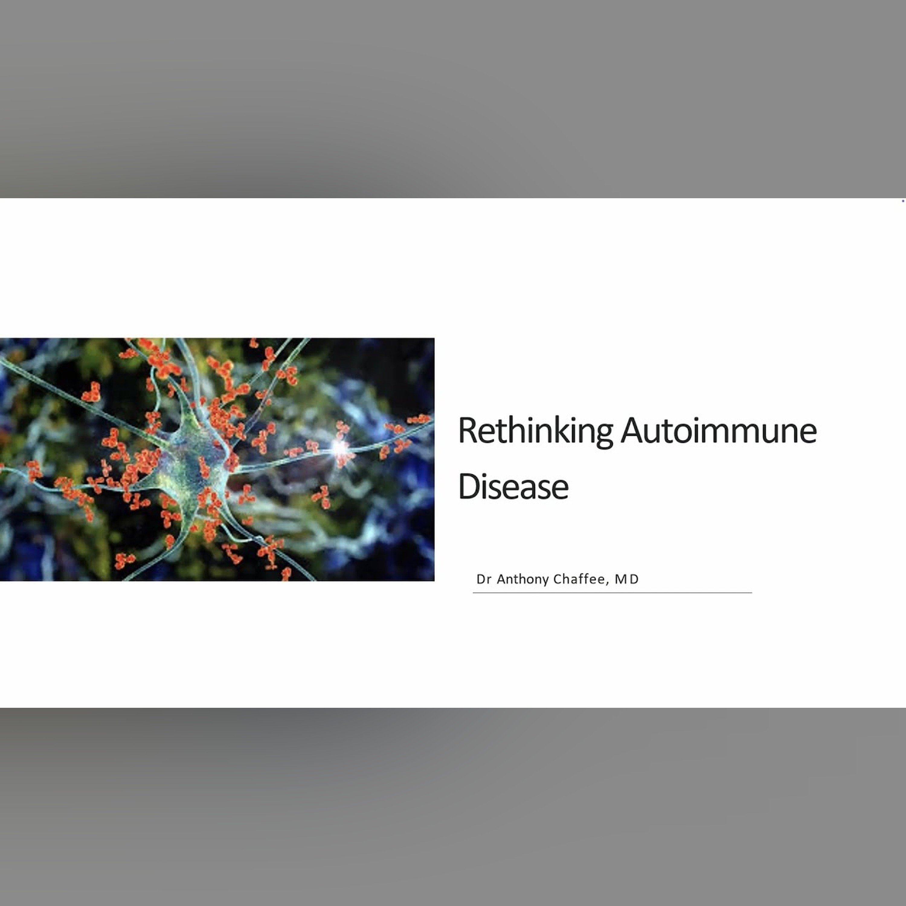 Dr. Anthony Chaffee - 'Rethinking Autoimmune Disease'