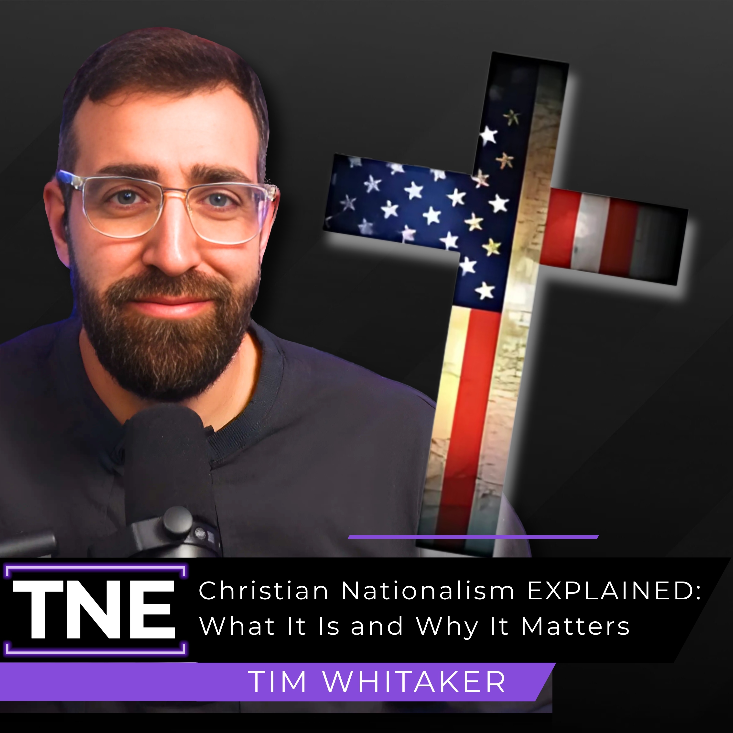 377. Christian Nationalism EXPLAINED: What It Is and Why It Matters