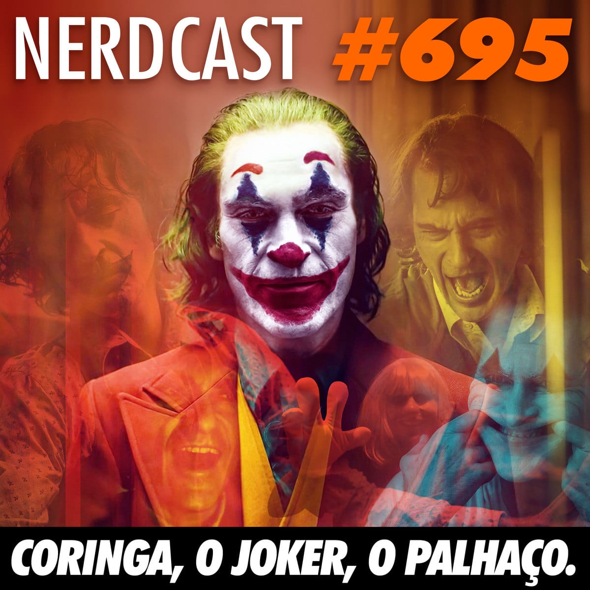 NerdCast 695 - Coringa, o Joker, o Palhaço