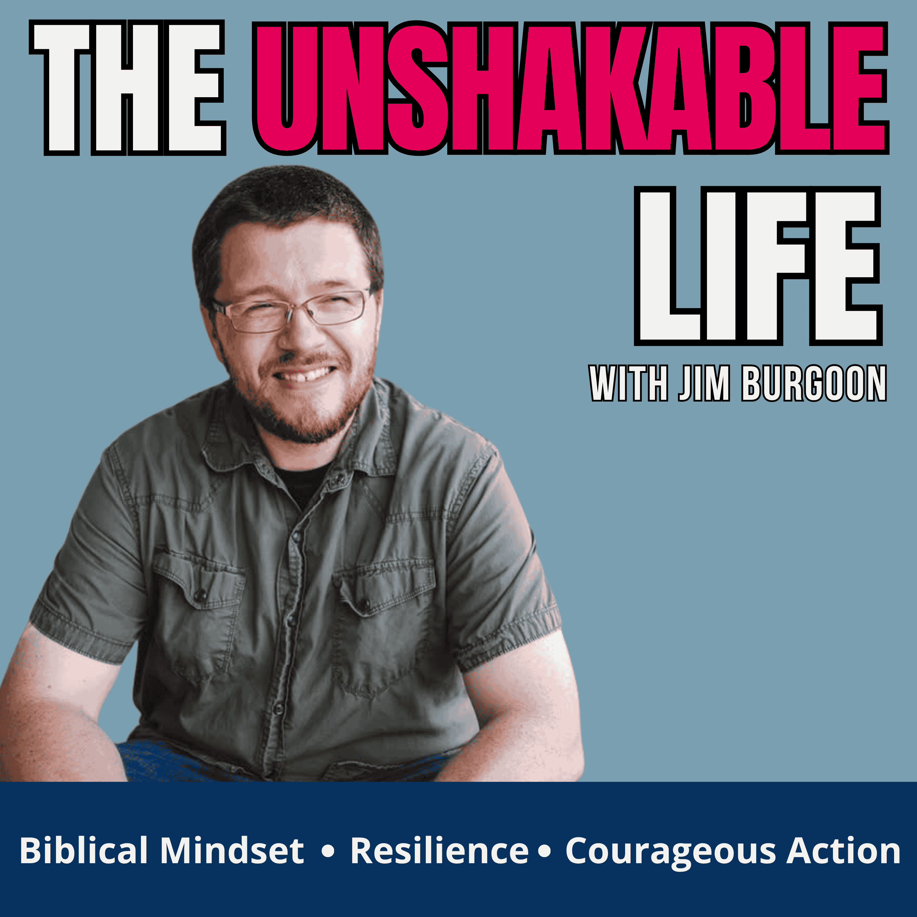 The Unshakeable Life