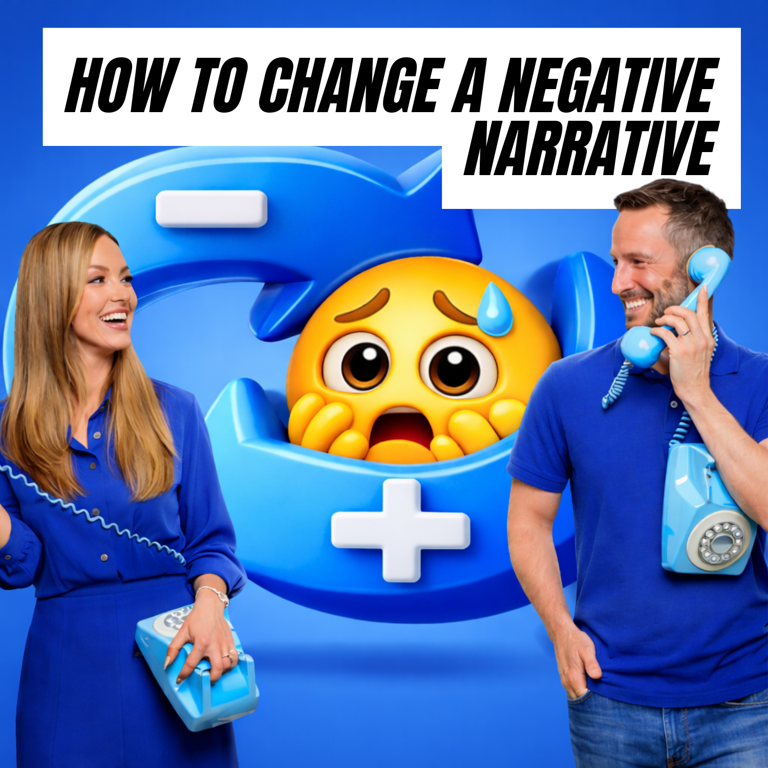 How to Change a Negative Narrative