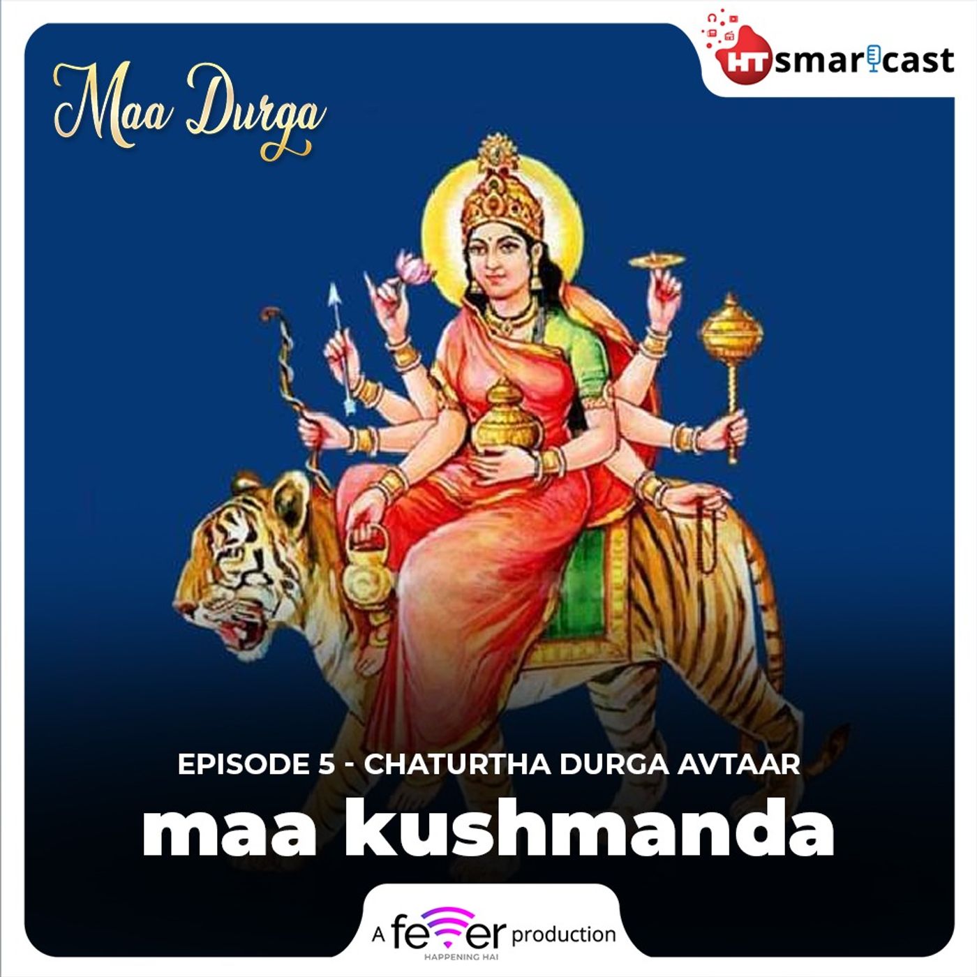 चतुर्थ दुर्गा अवतार - माँ कुष्मांडा