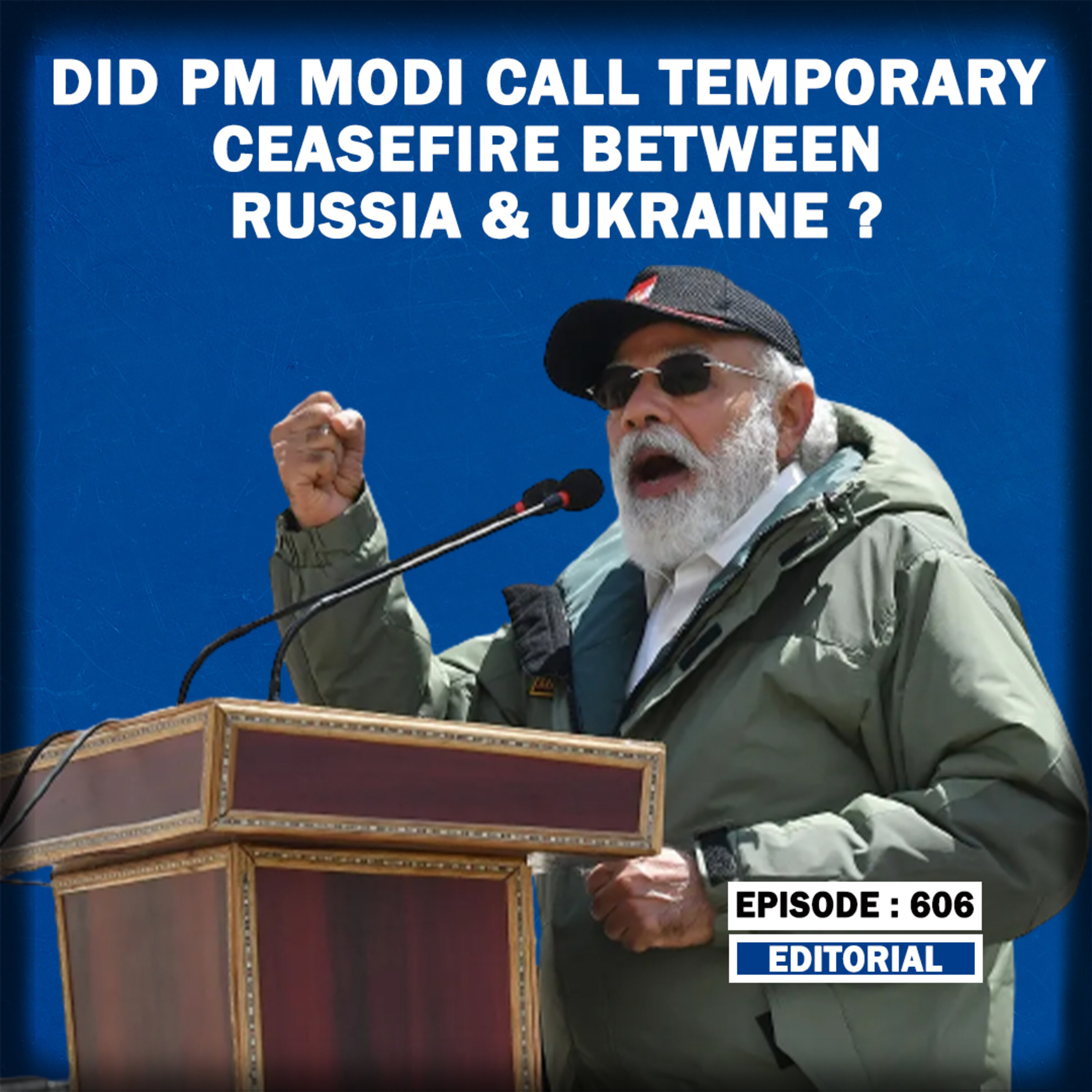 Editorial with Sujit Nair: Did PM Modi Call Temporary Ceasefire Between Russia and Ukraine??? episode artwork