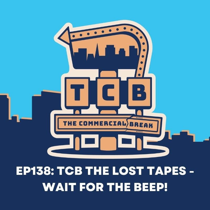 TCB The Lost Tapes - Wait For The Beep! by Commercial Break LLC 