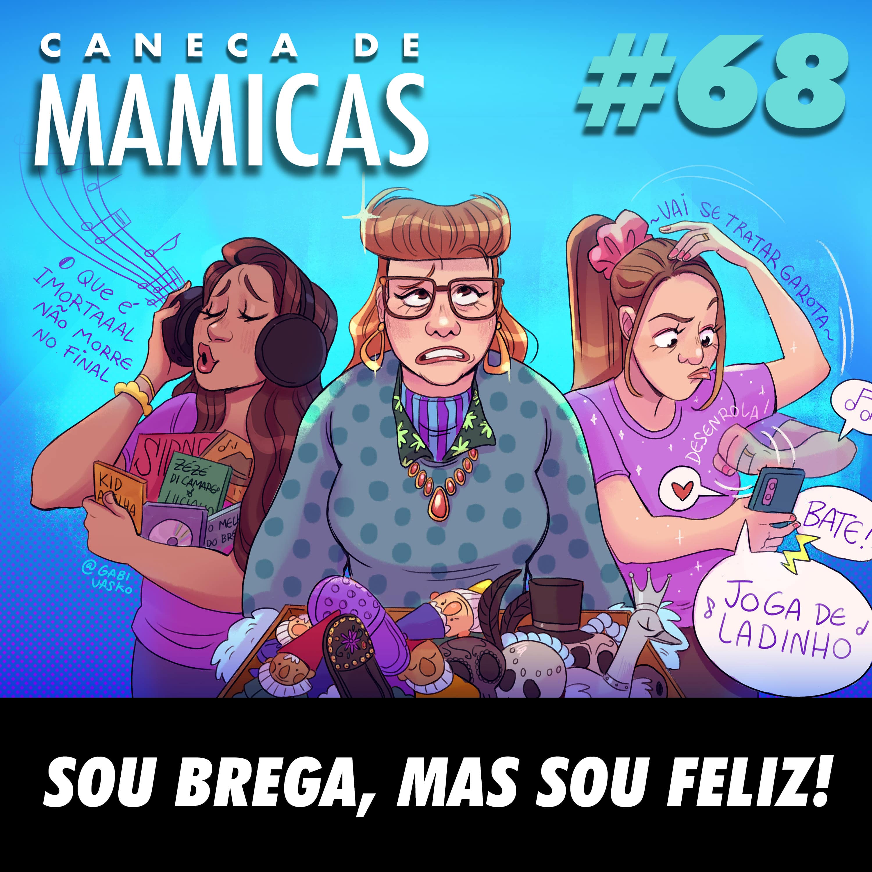Caneca de Mamicas 68 - Sou brega, mas sou feliz! episode artwork