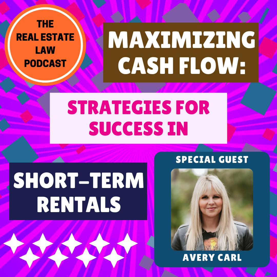 Maximizing Cash Flow: Strategies for Success in Short-Term Rentals with STR Expert Avery Carl