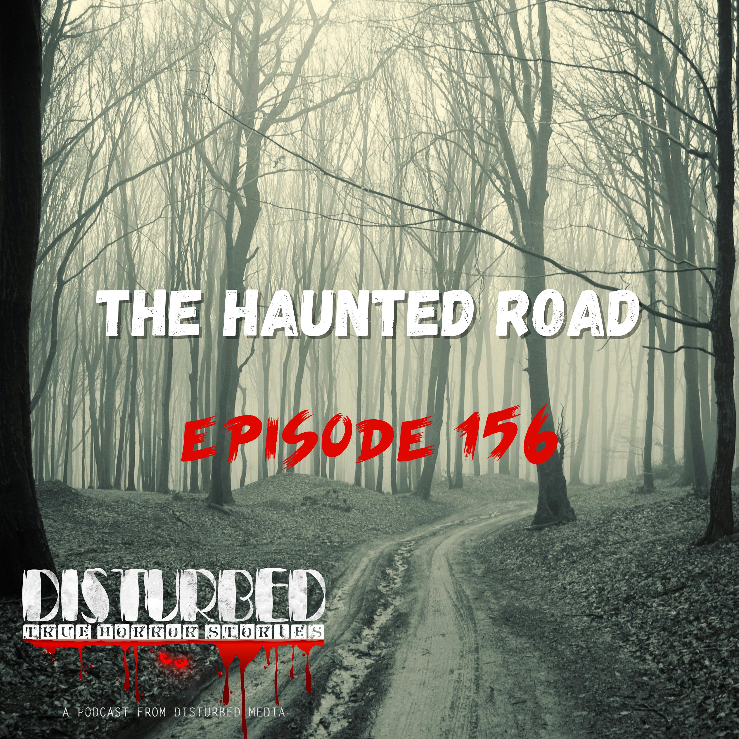 The Haunted Road The Haunted Road