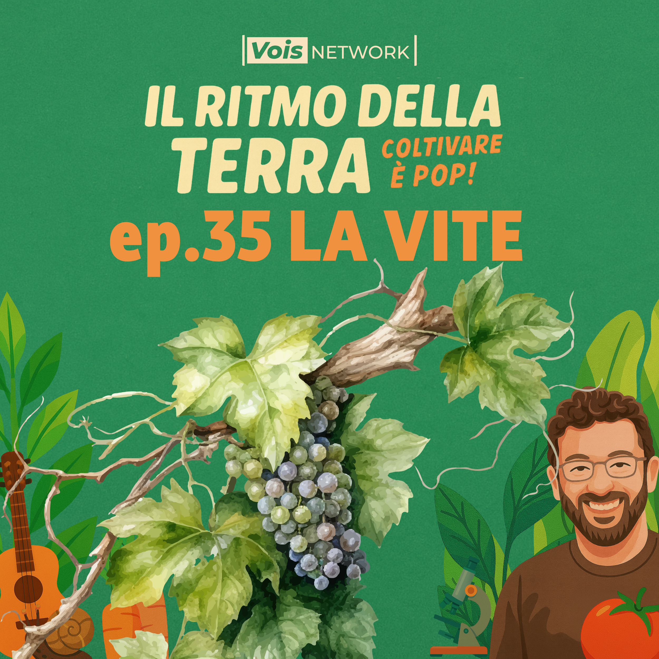 LA VITE - il ritmo della terra - coltivare è pop! ep 35
