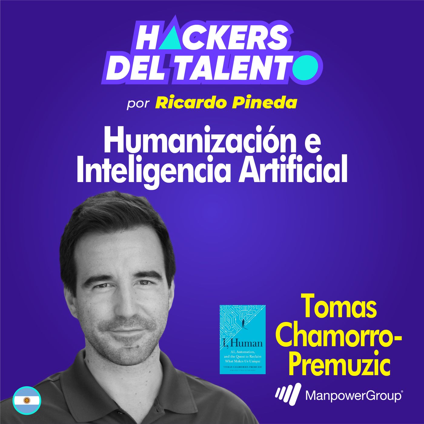 263. Humanización e Inteligencia Artificial - Tomás Chamorro-Premuzic (Manpower, autor y profesor en Harvard, NYU, Columbia) episode artwork
