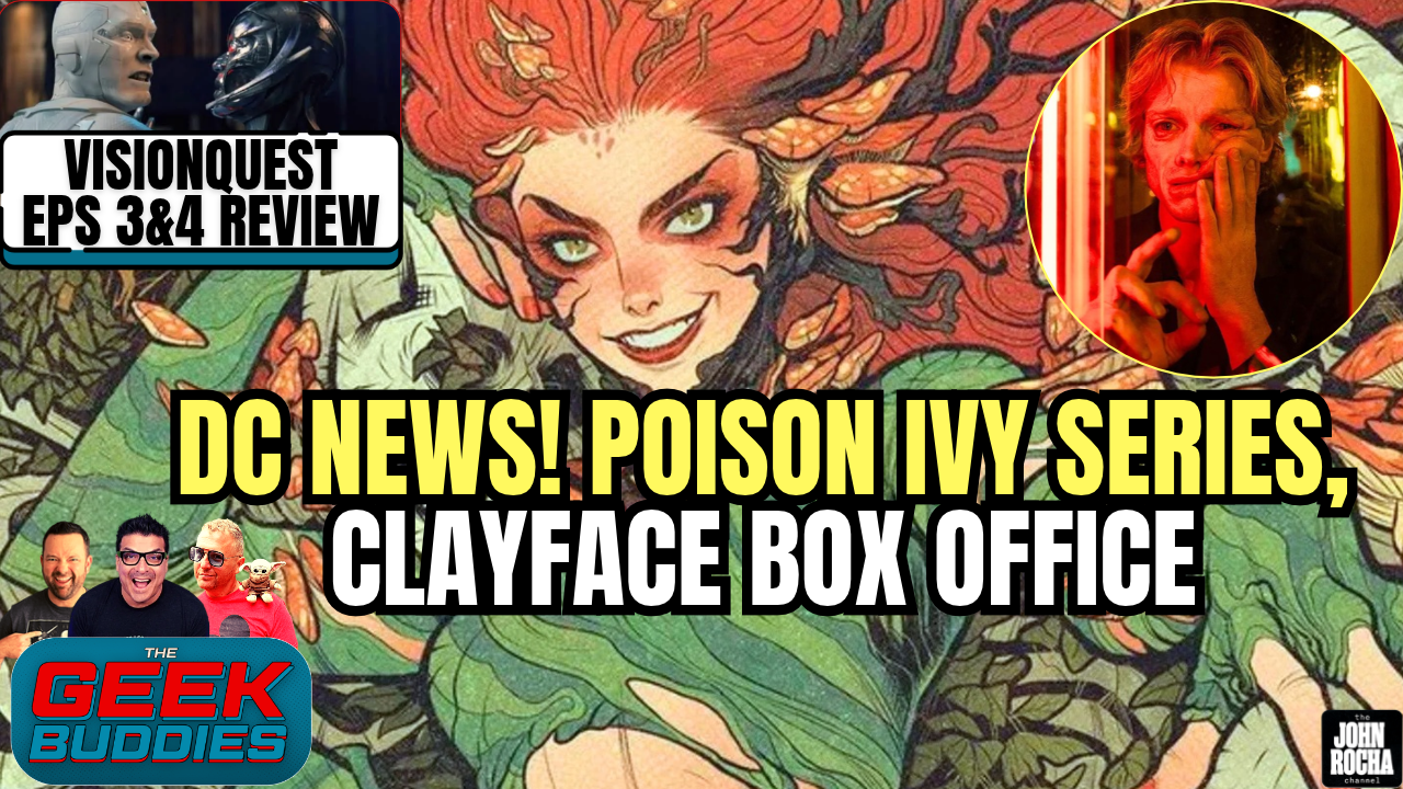 POISON IVY Series, CLAYFACE vs You Can See Everything, VISIONQUEST Eps 3, 4 Review