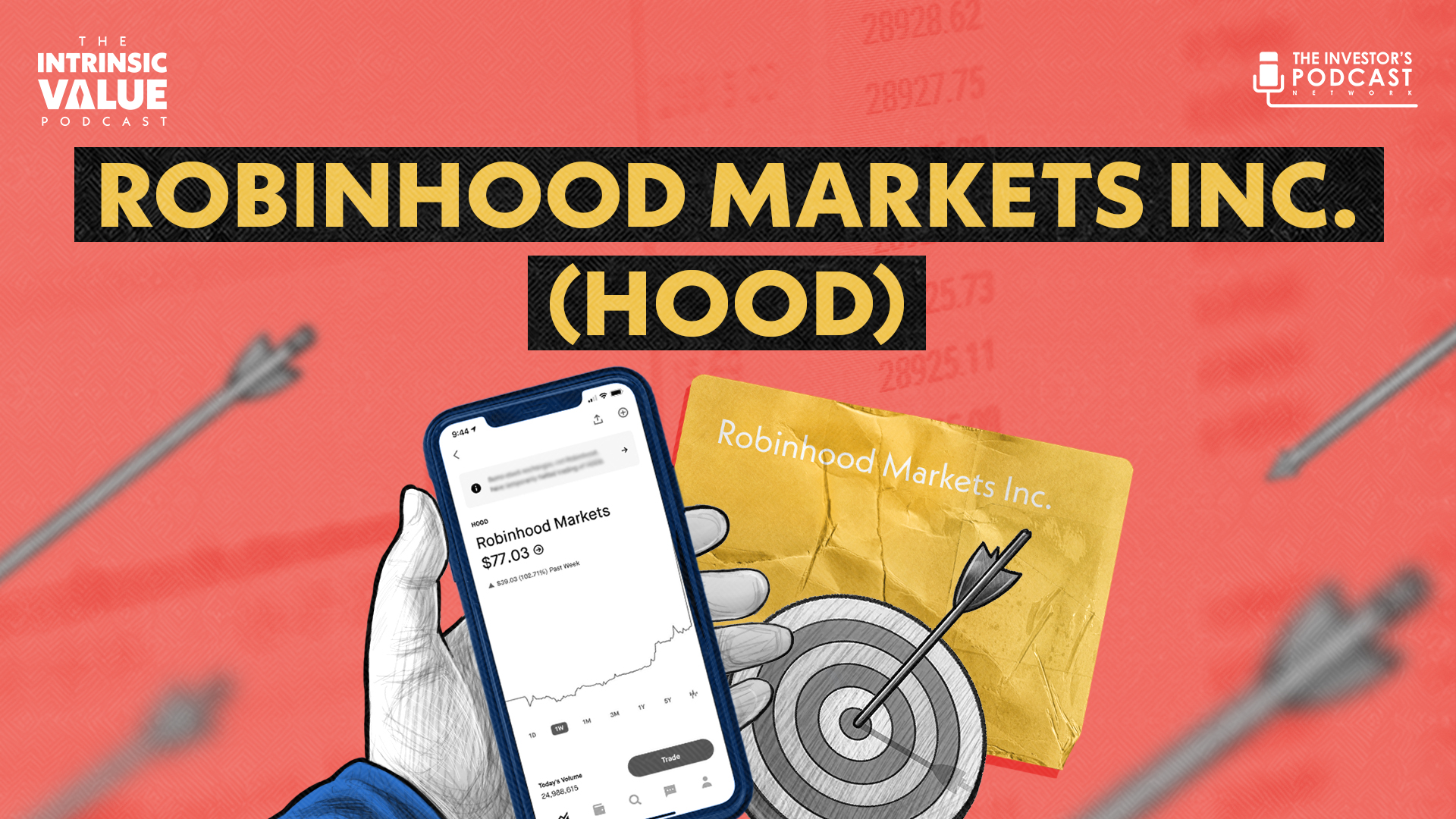TIVP045: Robinhood Markets Inc. (HOOD): The World’s Most Innovative Financial Company? w/ Shawn O’Malley & Daniel Mahncke