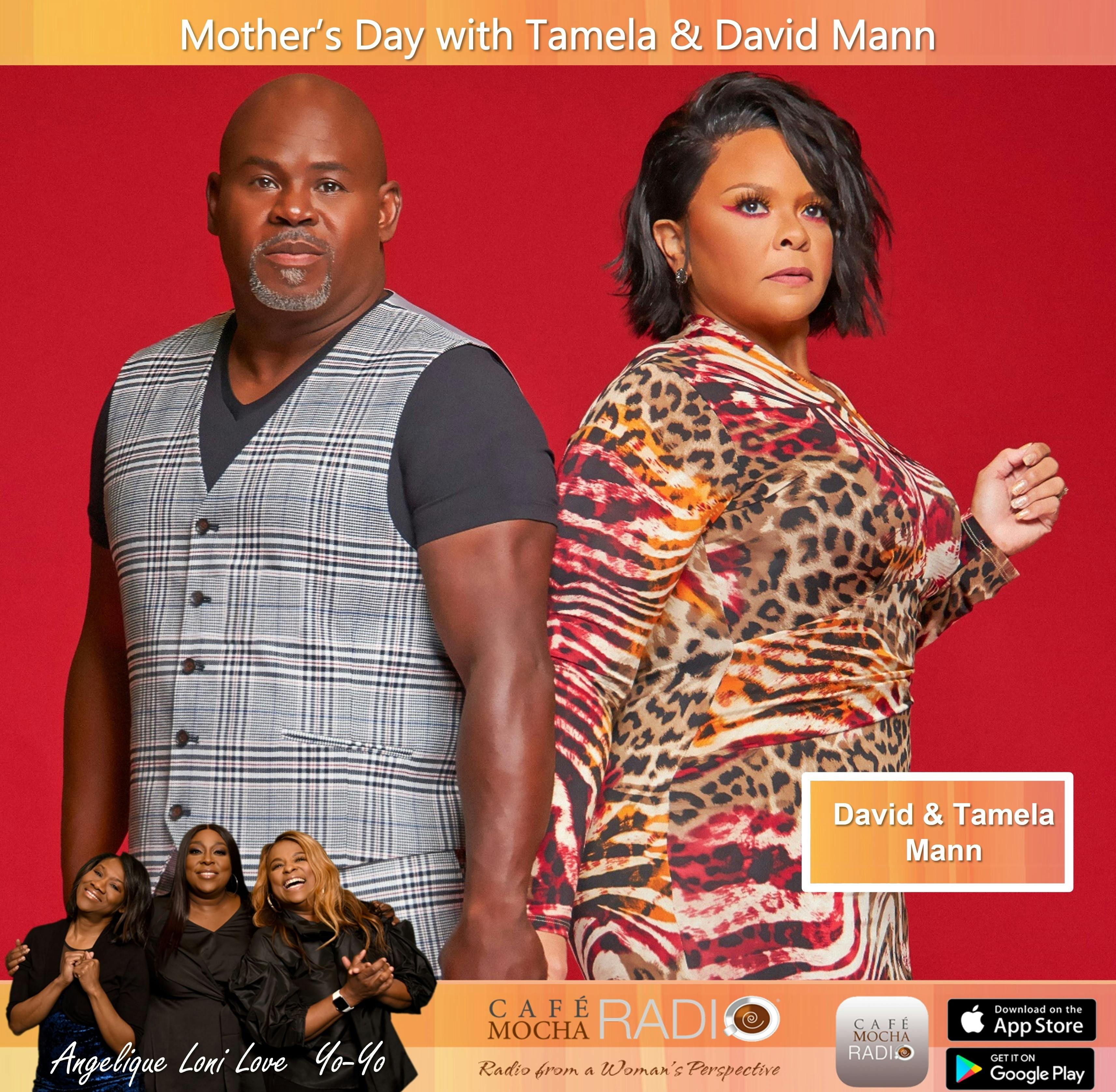 Mother’s Day with Tamela & David Mann