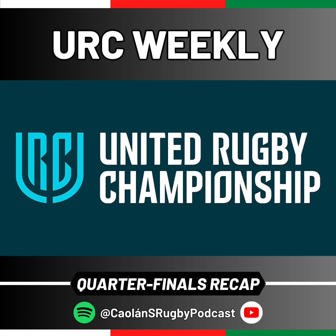 Mighty Munster and Lethal Leinster March On | URC Quarter-Finals Recap episode artwork