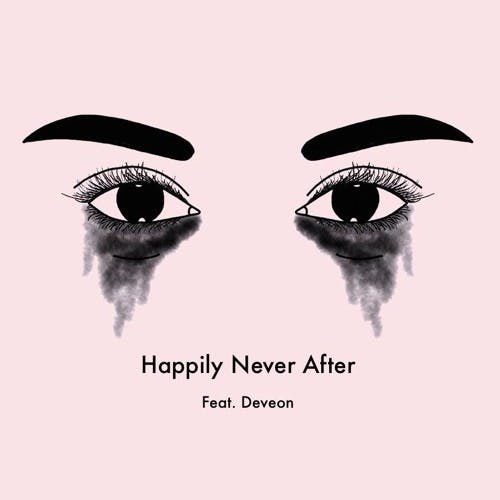 Happily Never After feat. Deveon