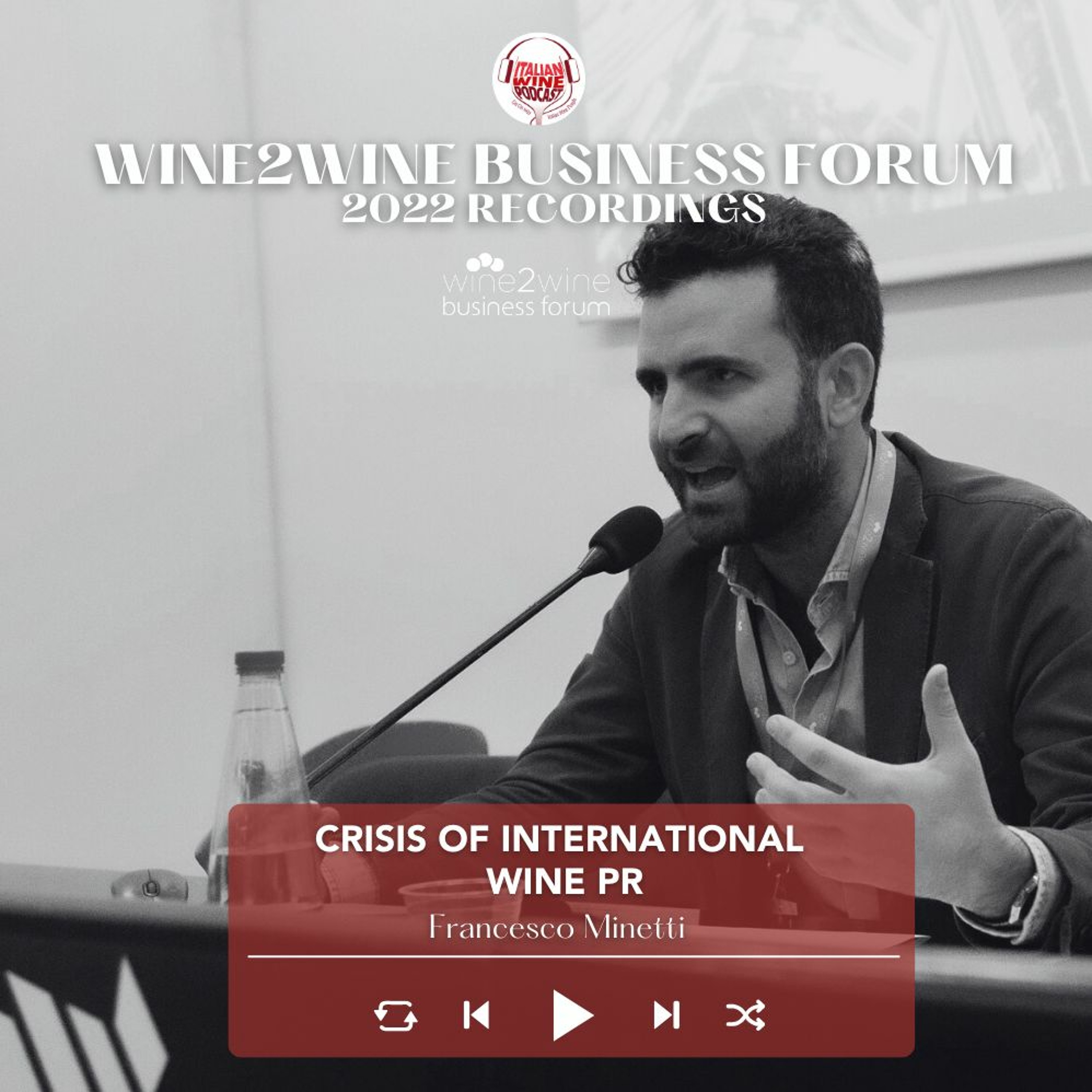 Ep. 1588 Crisis Of International Wine PR  | wine2wine Business Forum 2022