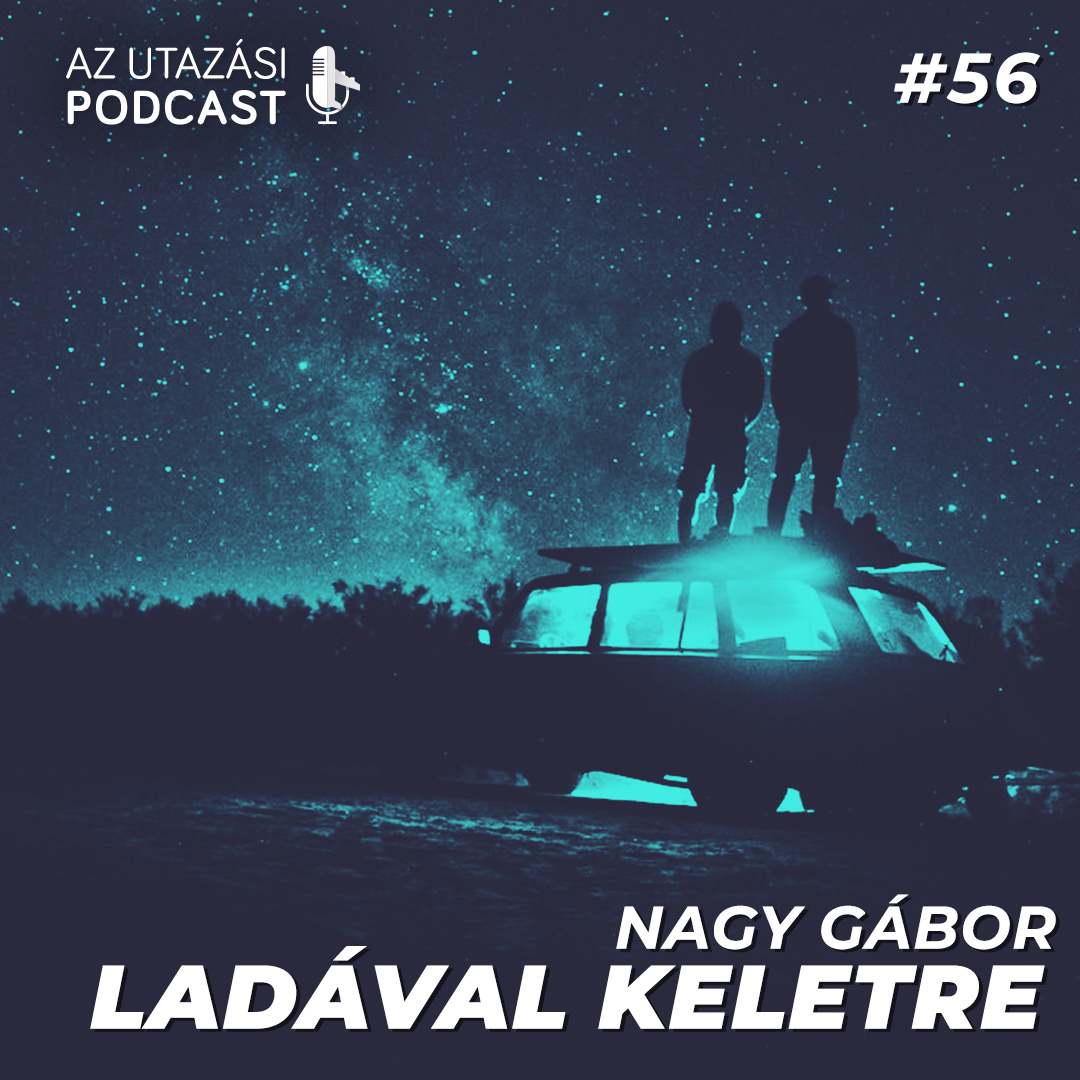 #56 Ladával keletre episode artwork