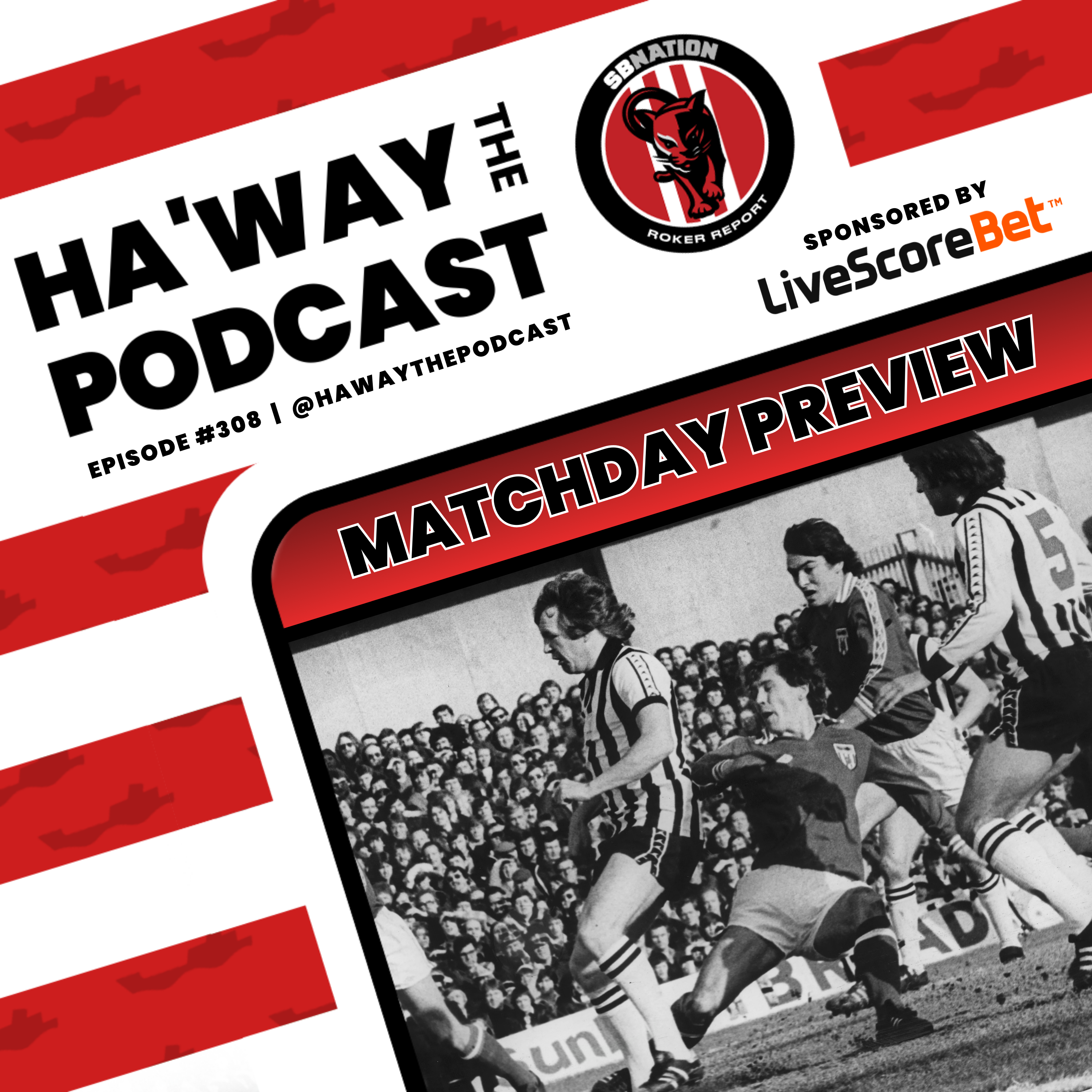 Haway The Podcast – Sunderland AFC