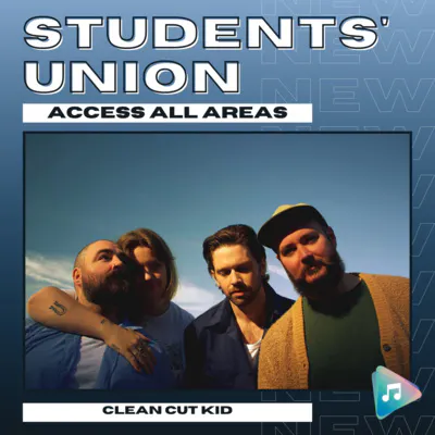 Clean Cut Kid - Students' Union: Access All Areas Clean Cut Kid - Students' Union: Access All Areas