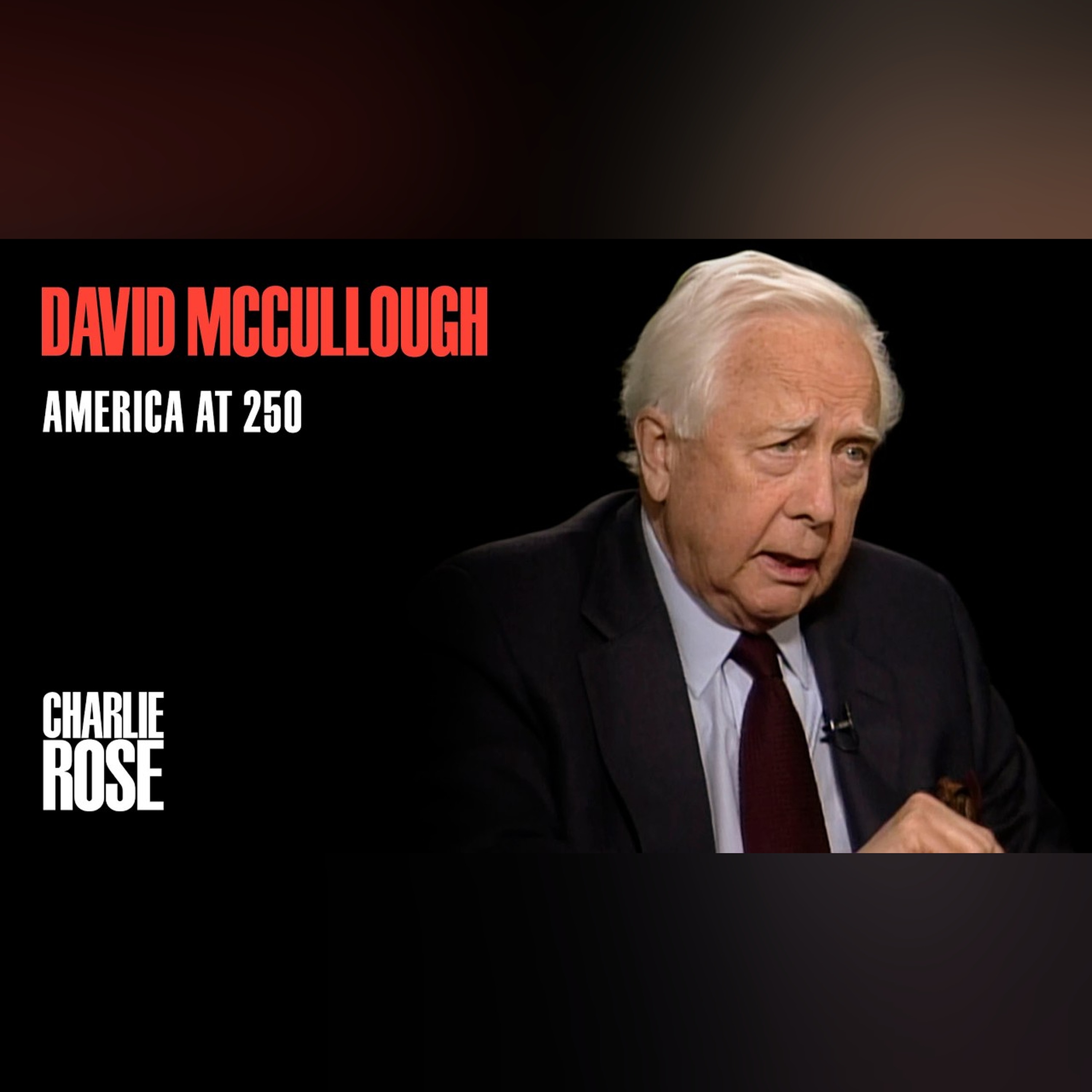 The Voice of American History: David McCullough on America's 250th