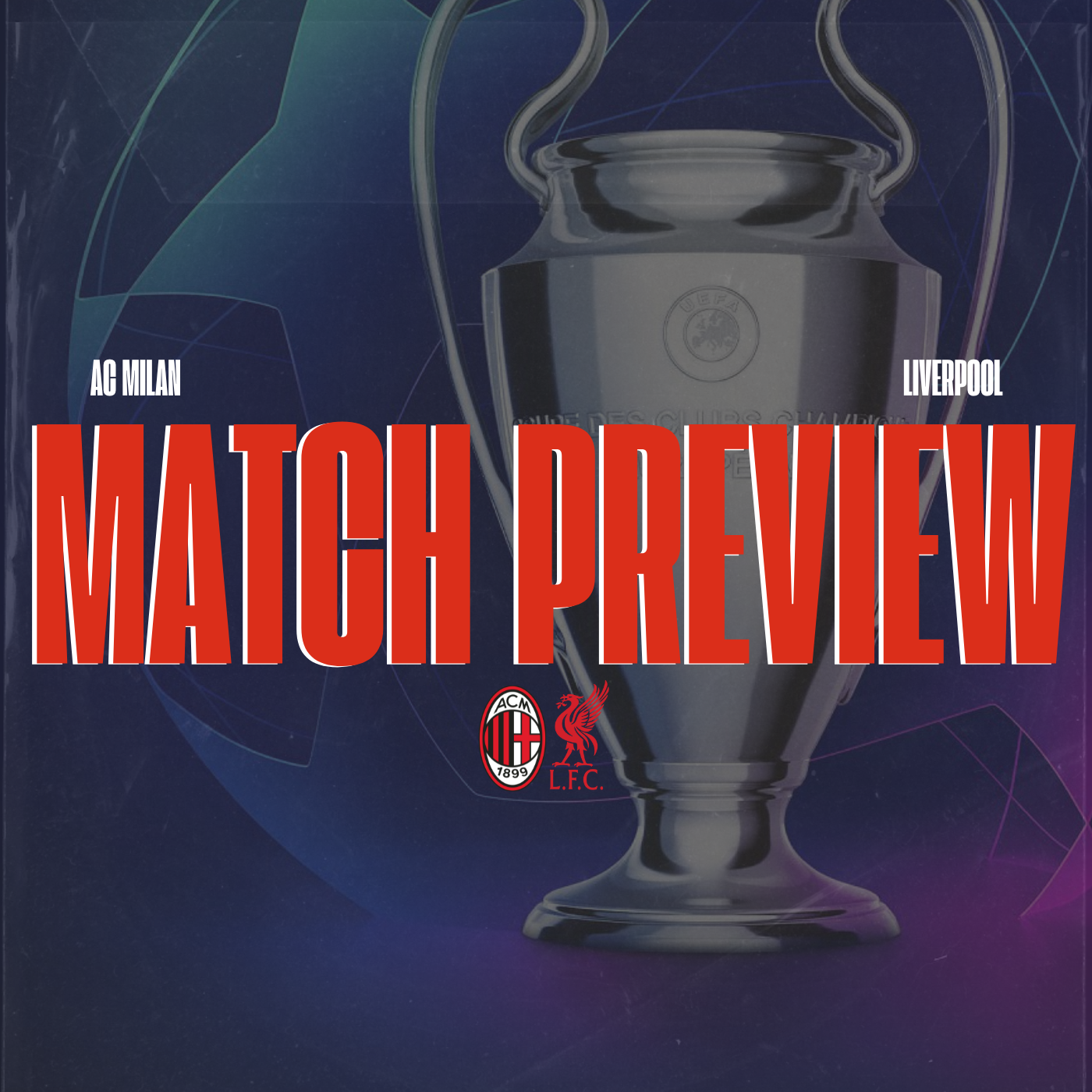 AC Milan V Liverpool | The Match Preview episode artwork