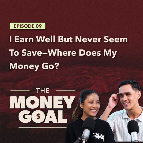 "You Can Earn RM20,000 a Month and Still Feel Like It’s Not Enough" | The Money Goal EP9