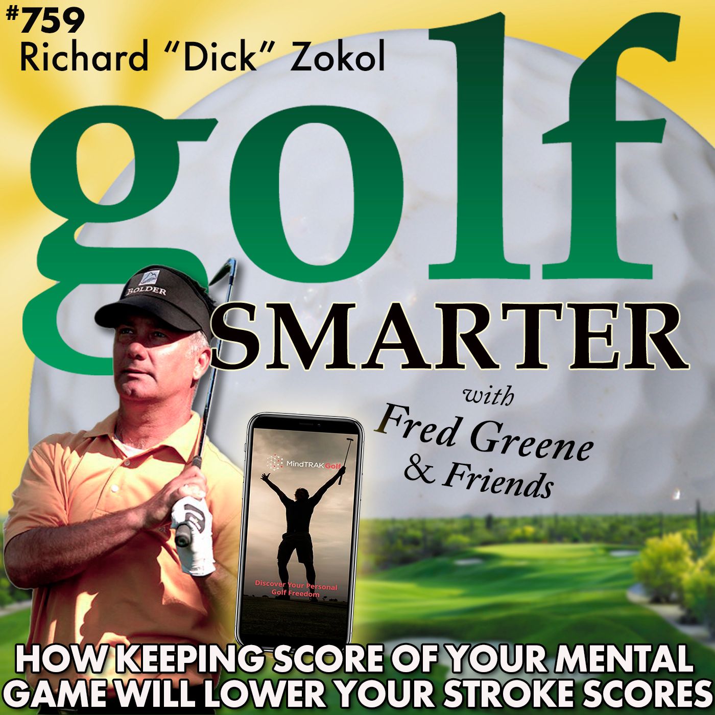 How Keeping Score of Your Mental Game Will Lower Your Stroke Scores with PGA Tour Veteran Richard Zokol episode artwork