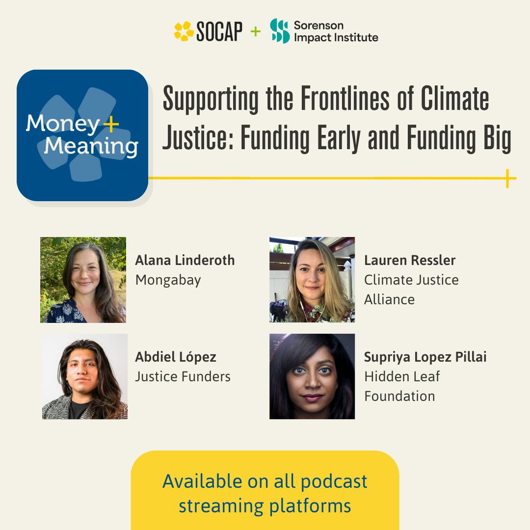 Supporting the Frontlines of Climate Justice: Funding Early and Funding Big Supporting the Frontlines of Climate Justice: Funding Early and Funding Big