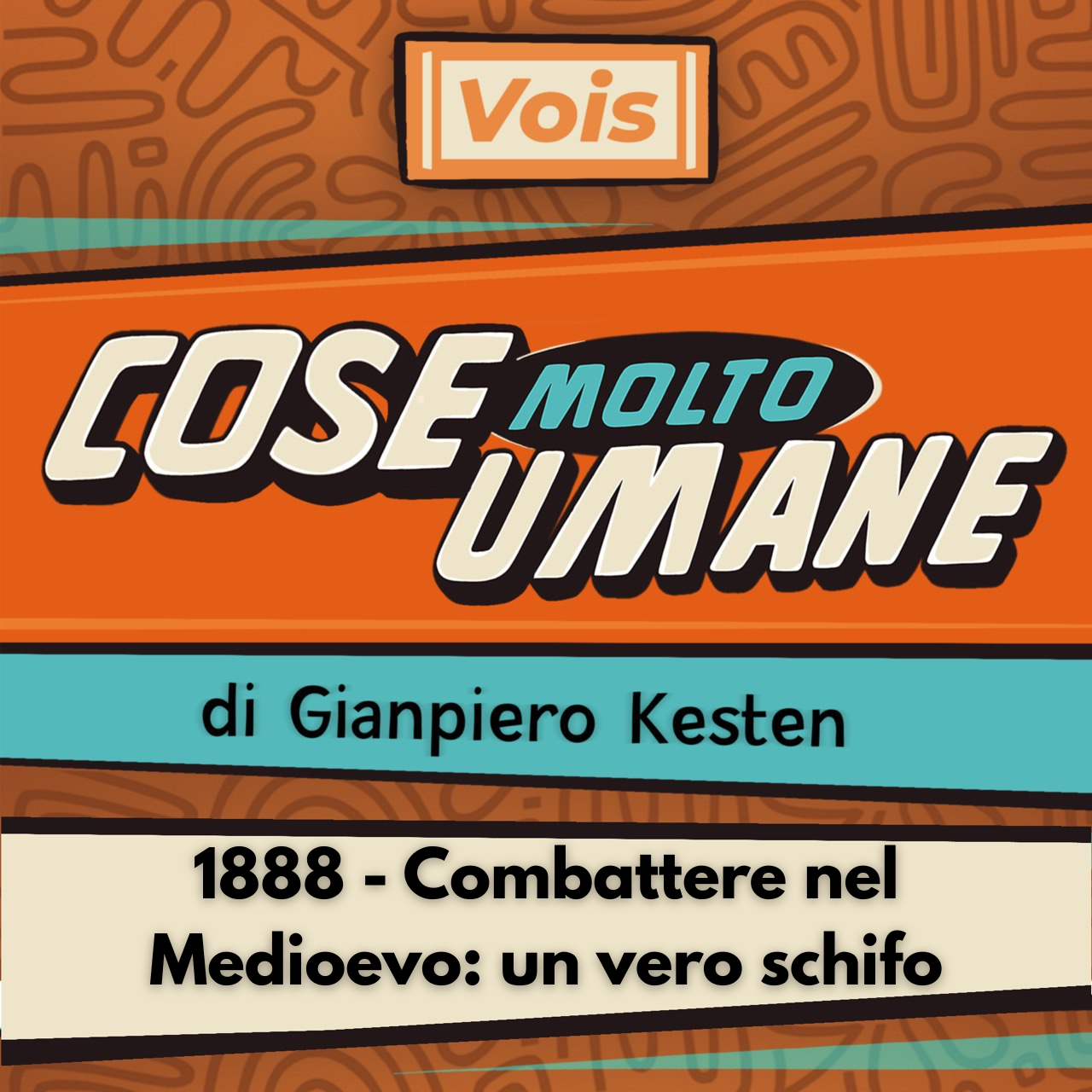 1888 - Combattere nel medioevo: un vero schifo