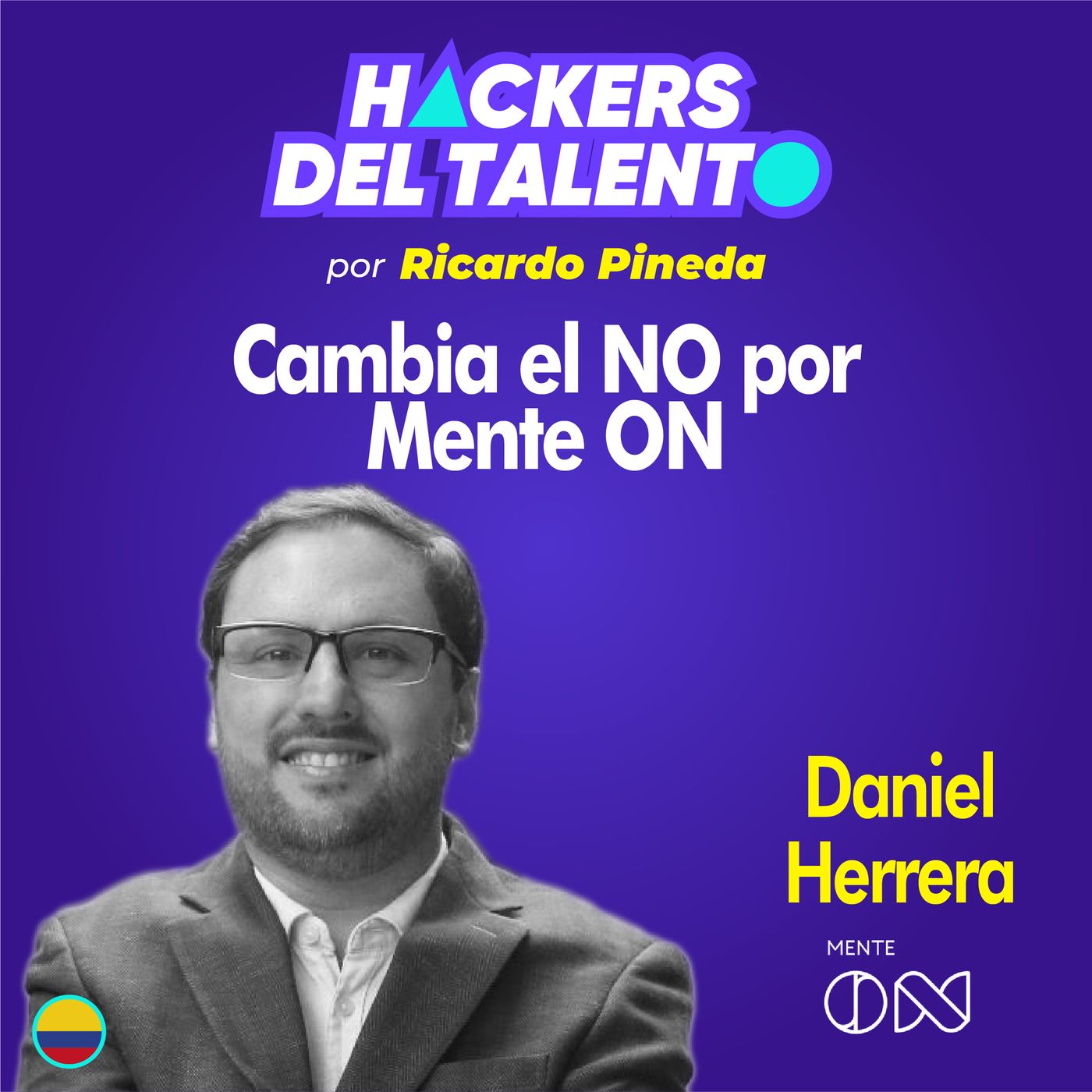 262. Cambia el NO por Mente On -  Daniel Herrera ( Mente On) episode artwork