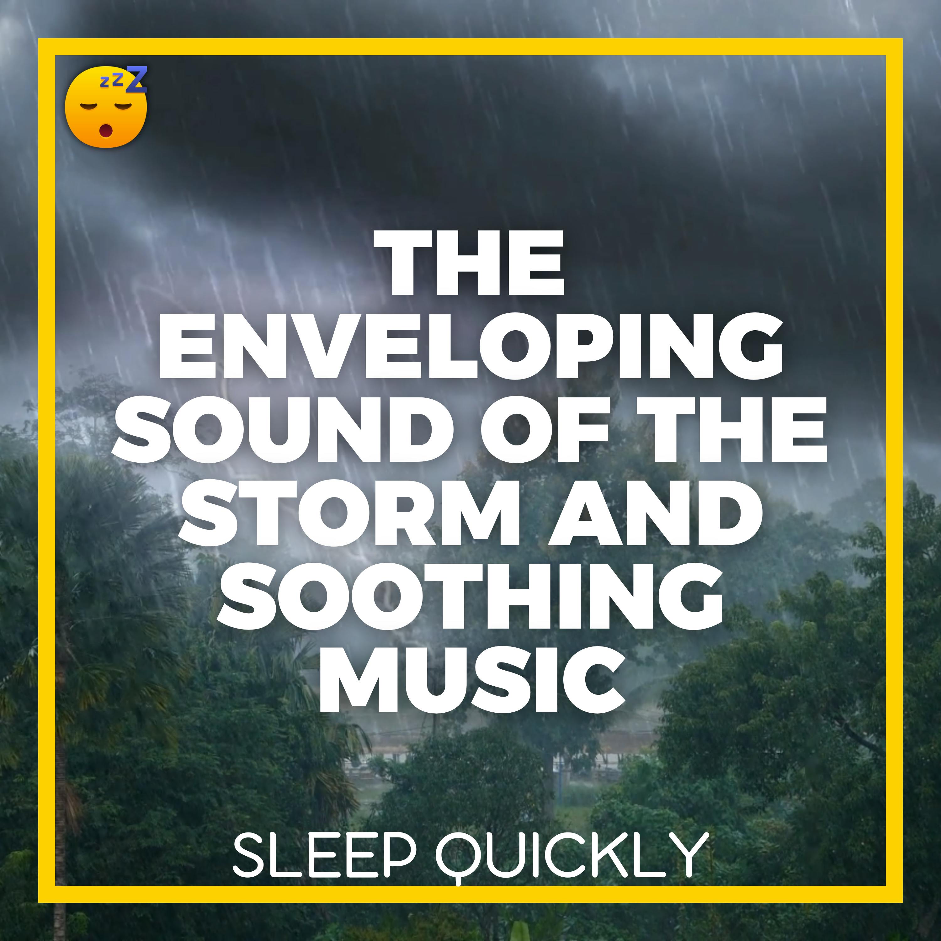 😴⛈️🎵 The Enveloping Sound of the STORM and Soothing MUSIC for Quality SLEEP episode artwork