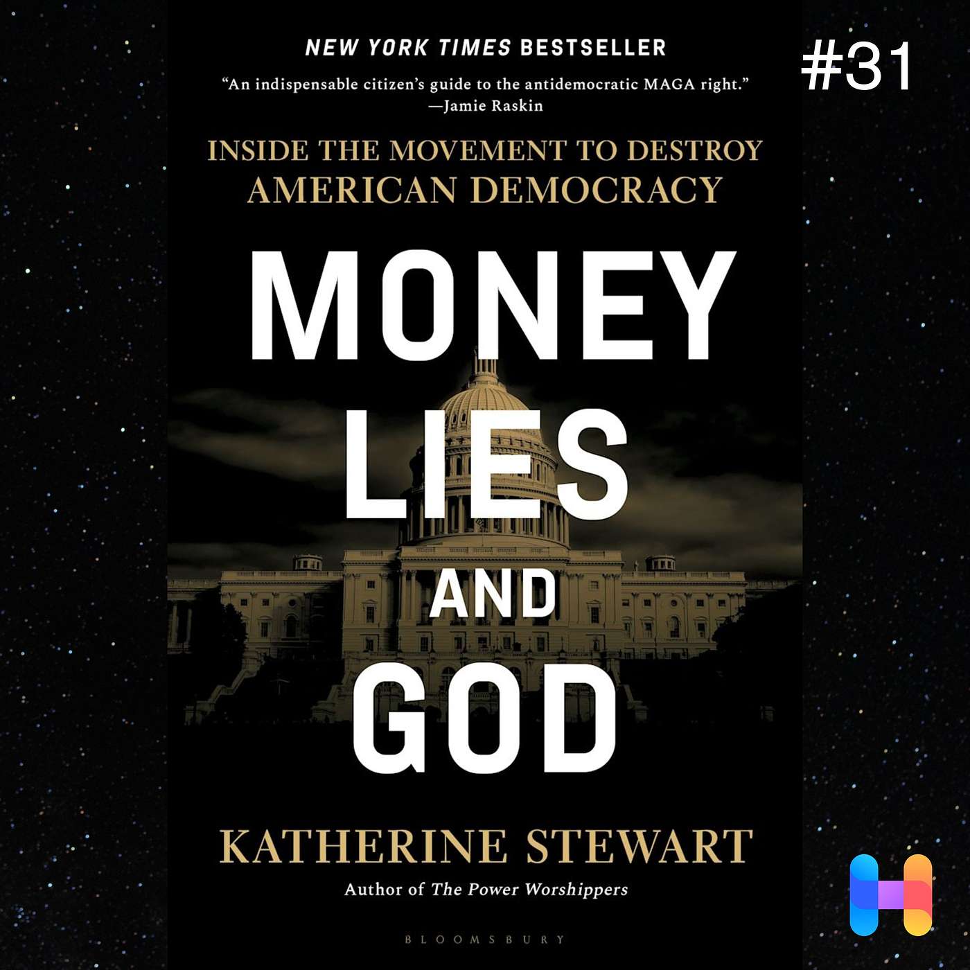 31. Katherine Stewart on Money, Lies & God: How Billionaires Weaponised Religion to Undermine Democracy