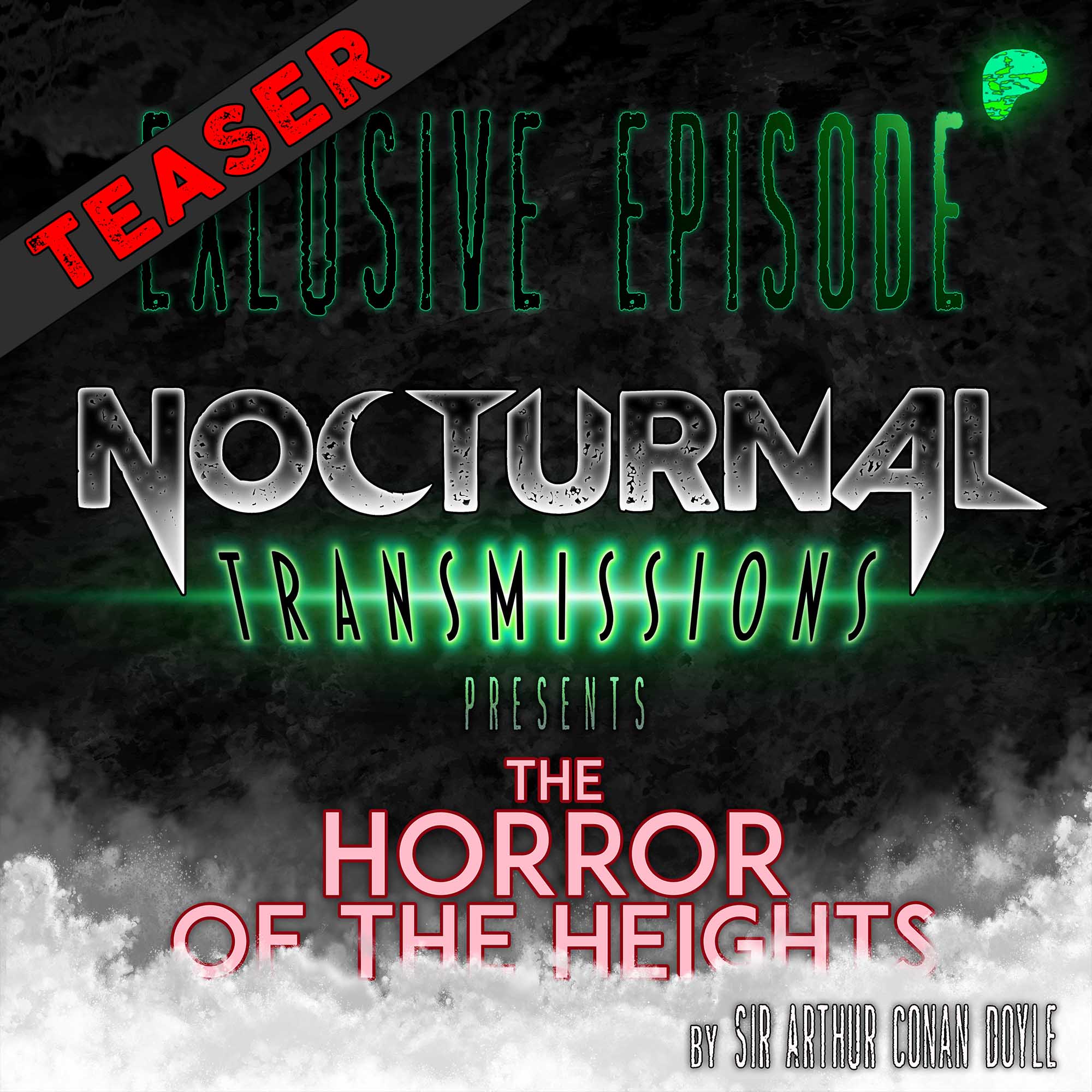 NOCTRANS Ep 193 [PATREON EXCLUSIVE] - 'The Horror of the Heights' [TEASER]