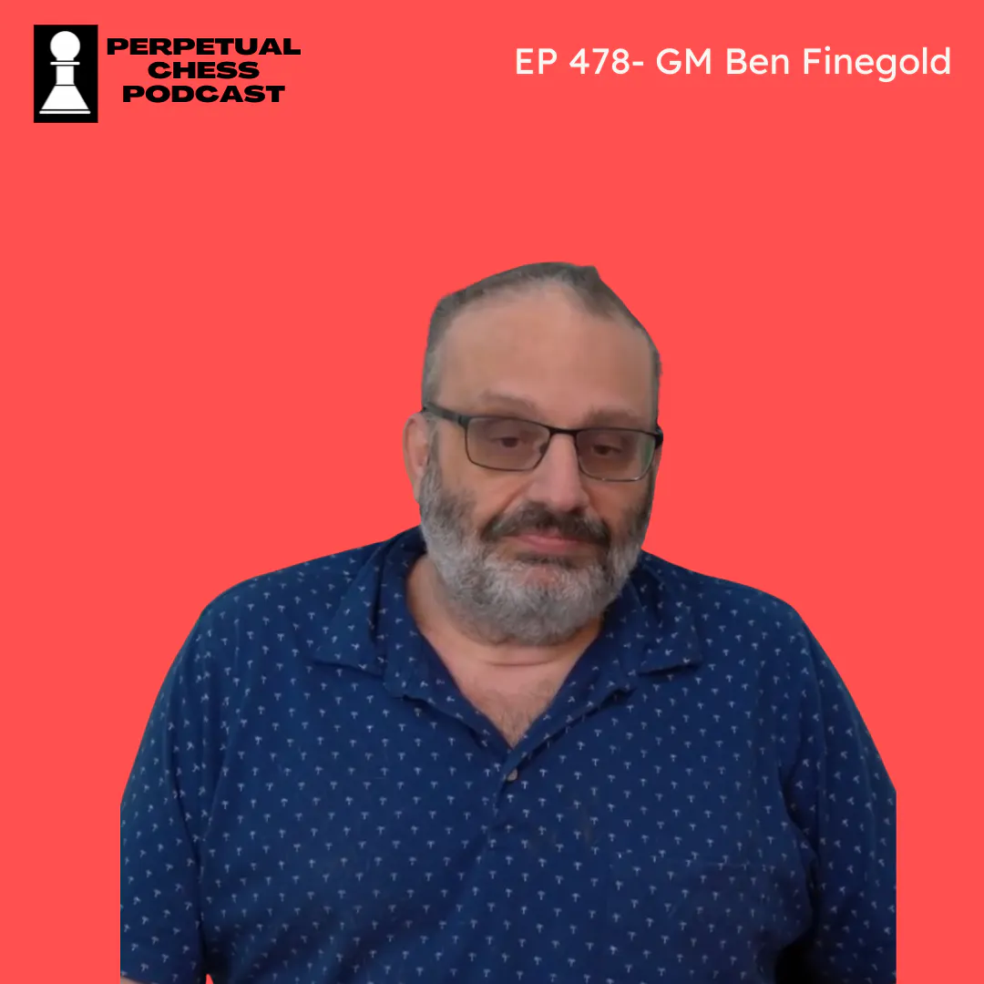 EP 478 – GM Ben Finegold on the Candidates, the Hans–Magnus Netflix Documentary, and TakeTakeTake’s Bold Business Move episode artwork