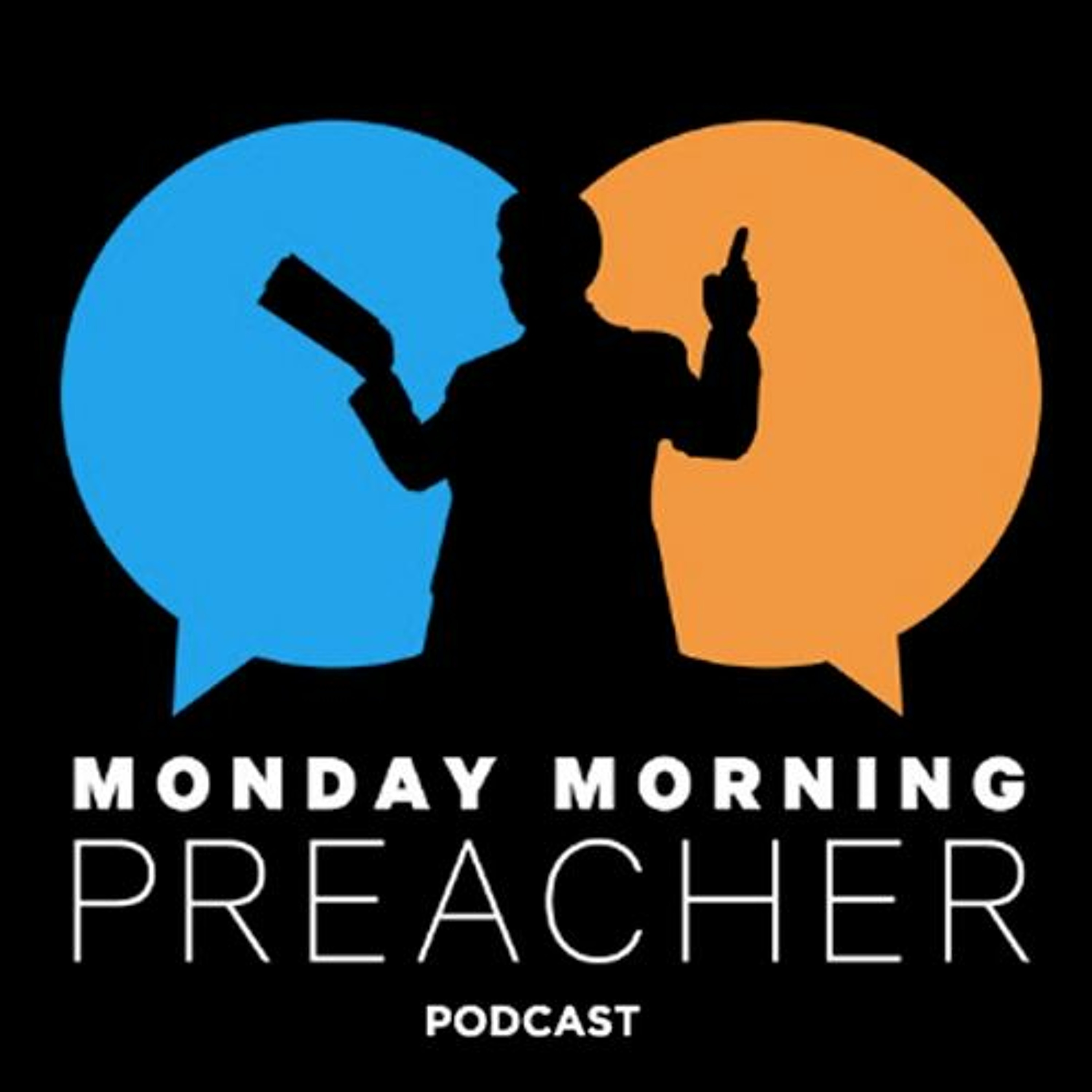 Monday Morning Preacher