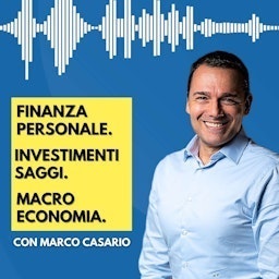Marco Casario - Finanza Personale, Investimenti ed Economia