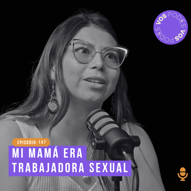 Mi mamá era trabajadora sexual - invitada: Paola Estrada