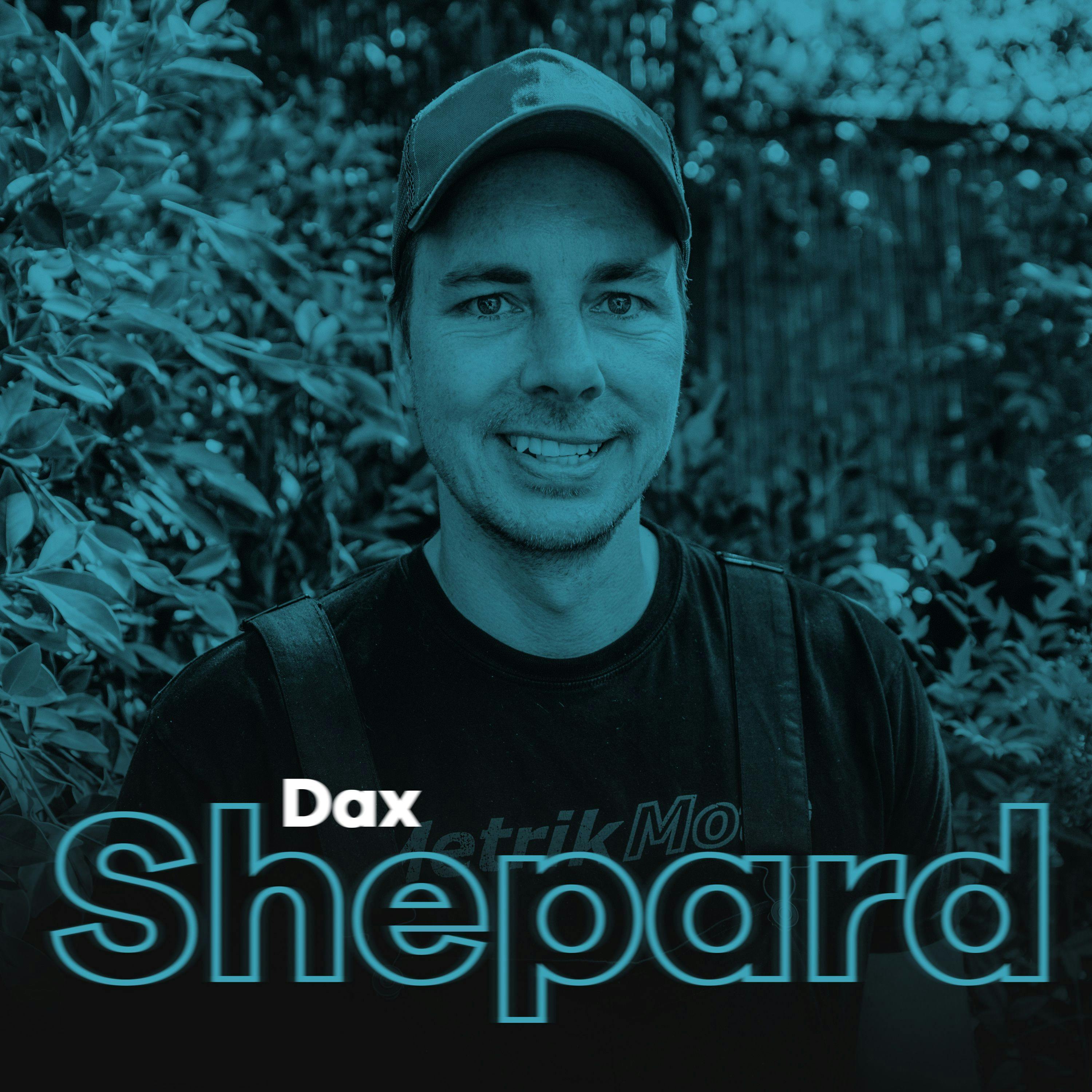 Ep 19: Dax Shepard