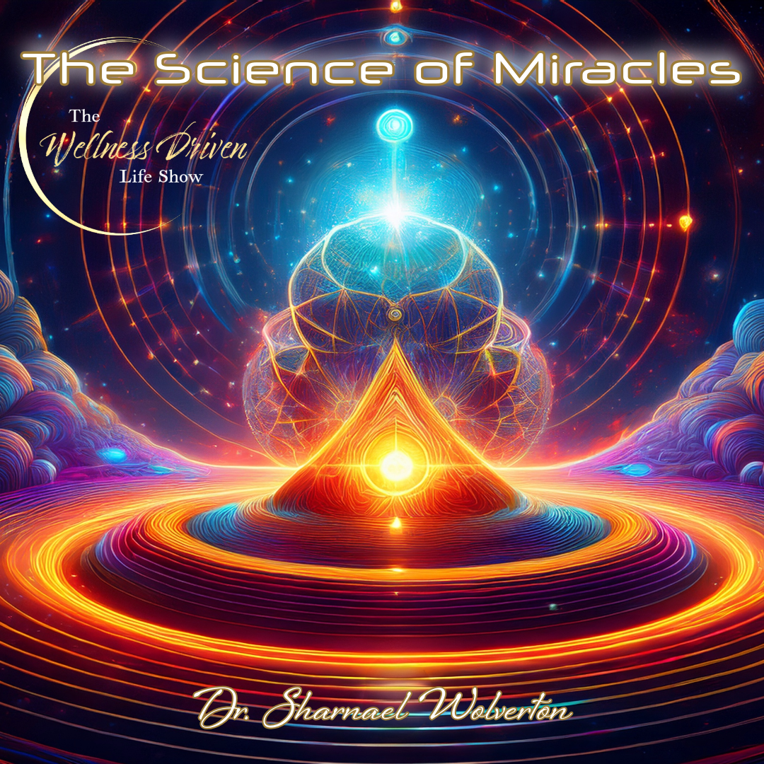 The Science of Miracles: Dr. Sharnael Wolverton on Divine Frequencies for Healing episode artwork