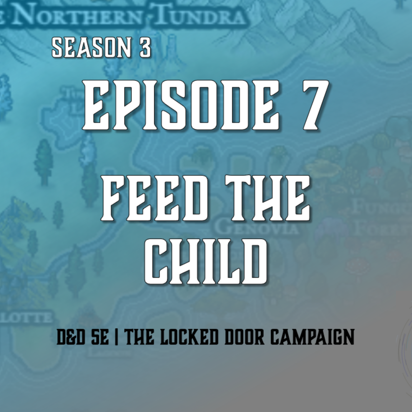 S3E7 - "Feed The Child" episode artwork