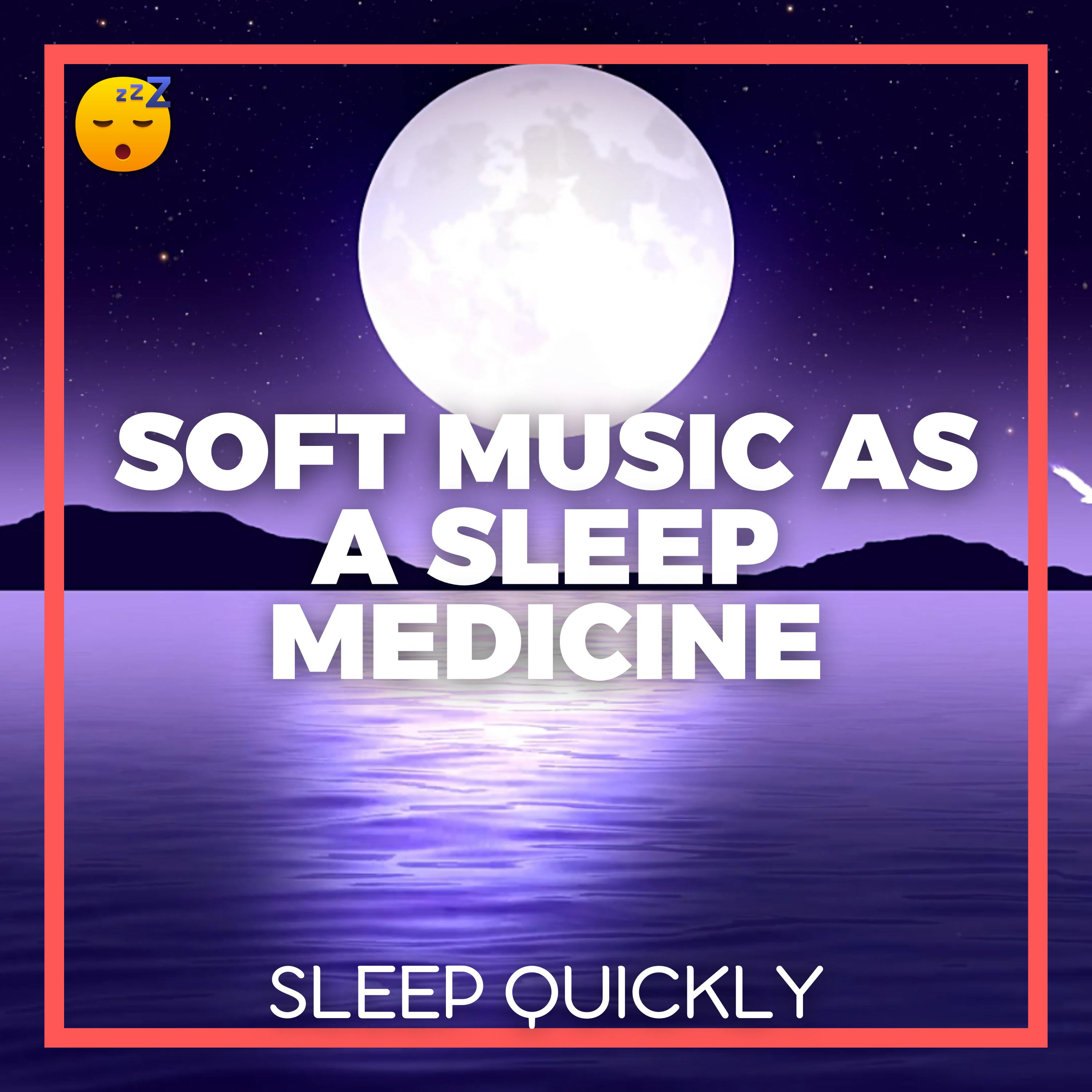 😴🎵 Soft MUSIC as a SLEEP Medicine episode artwork